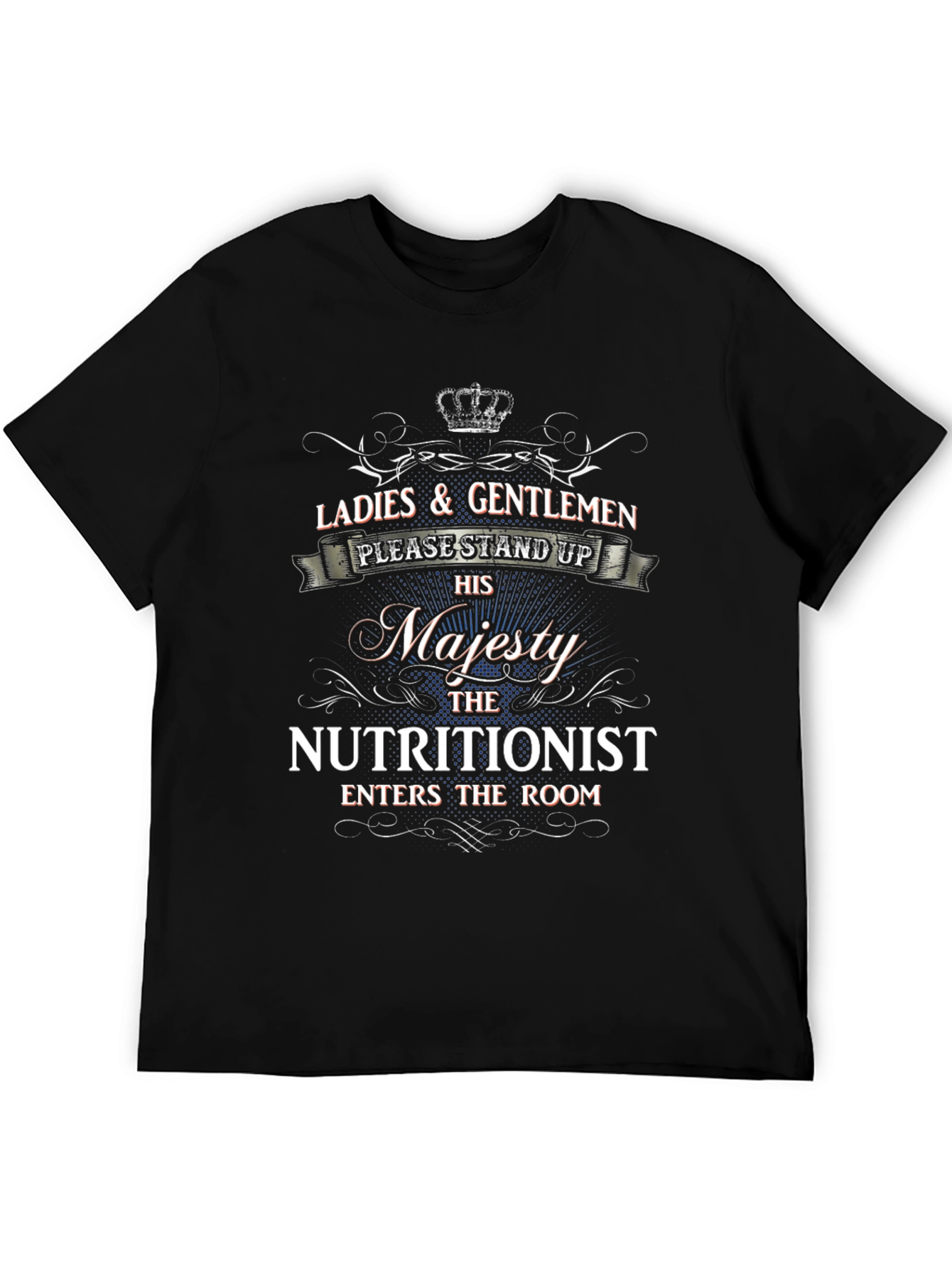 Majesty Nutritionist T-Shirt - Funny Profession Tee - 5