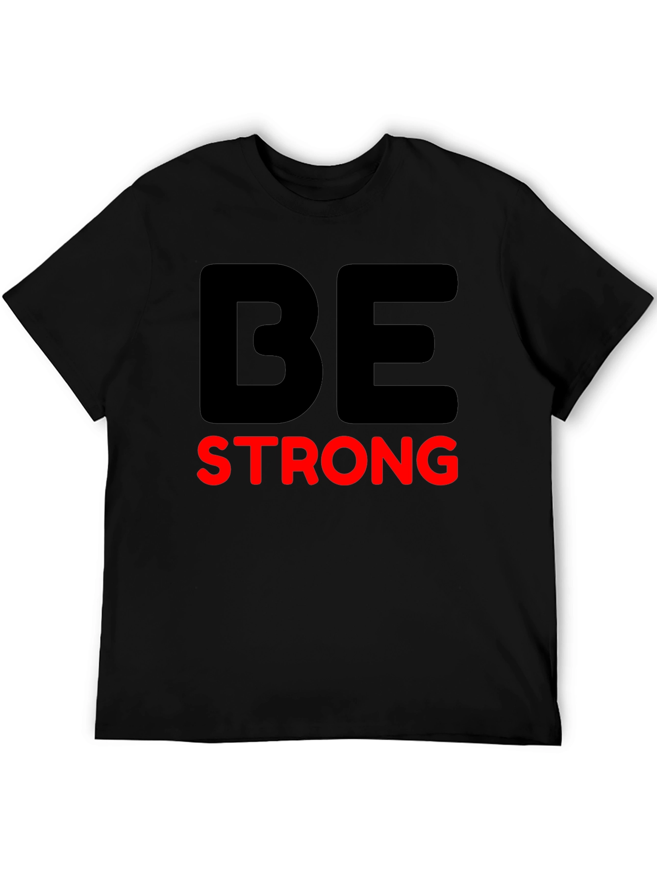 Black Be Strong Graphic Tee - Motivational T-Shirt view 5