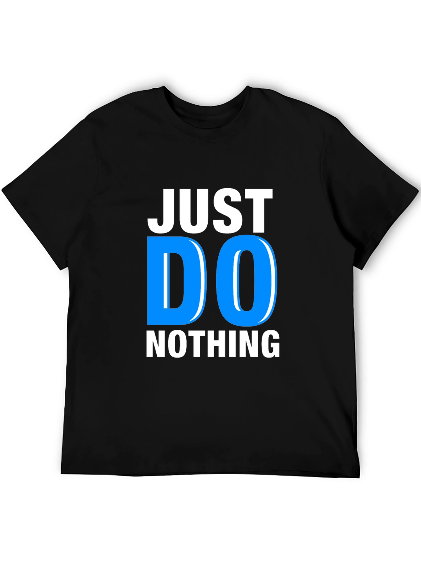 Black Just Do Nothing Graphic Tee - Relaxed Fit Cotton T-Shirt view 5