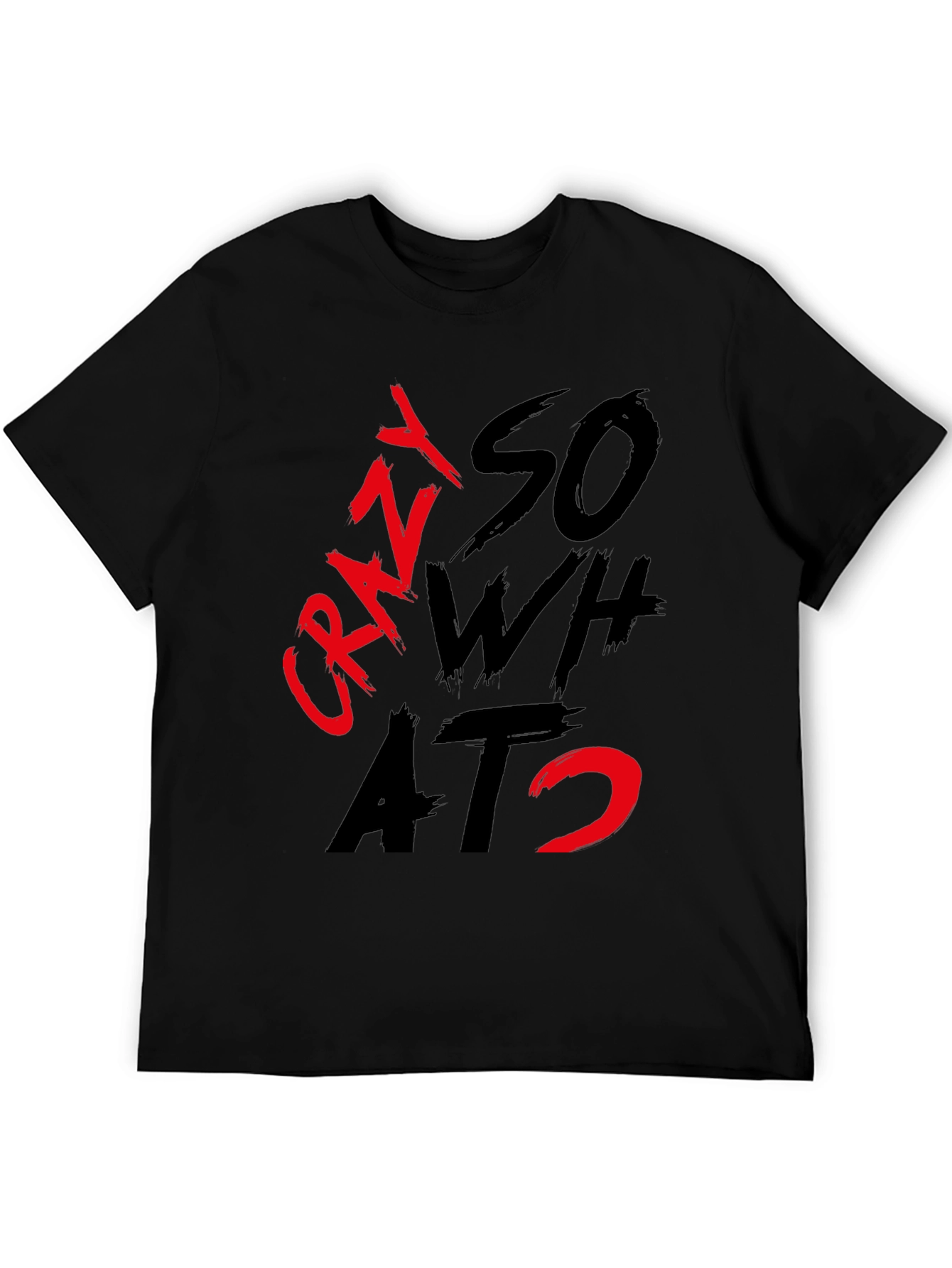 Black Crazy So What? Graphic T-Shirt view 5