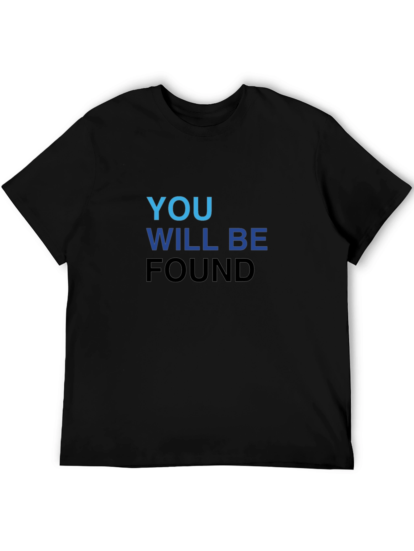 Black You Will Be Found Black T-Shirt view 5