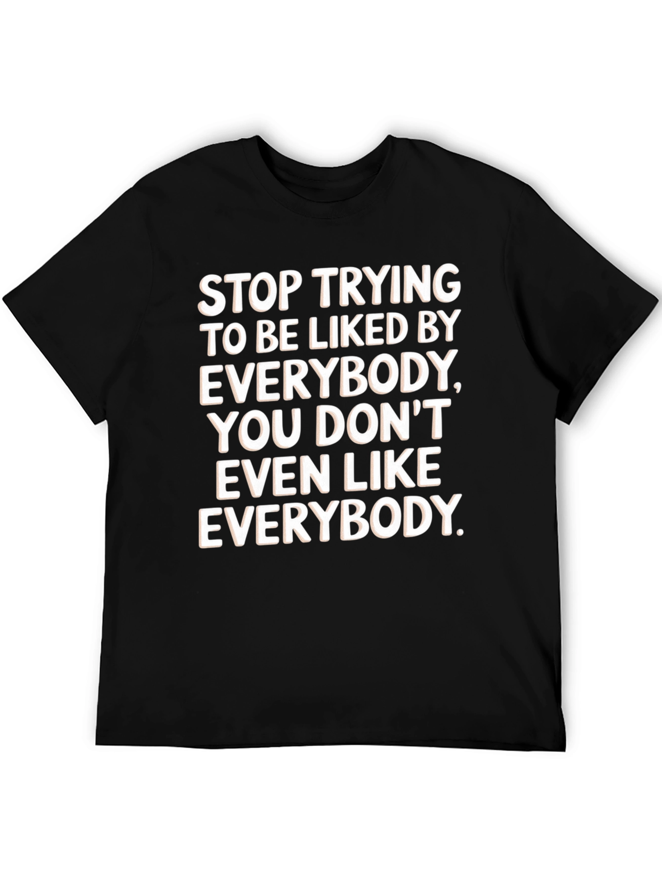 Black Stop Trying T-Shirt, Funny Slogan Tee view 5