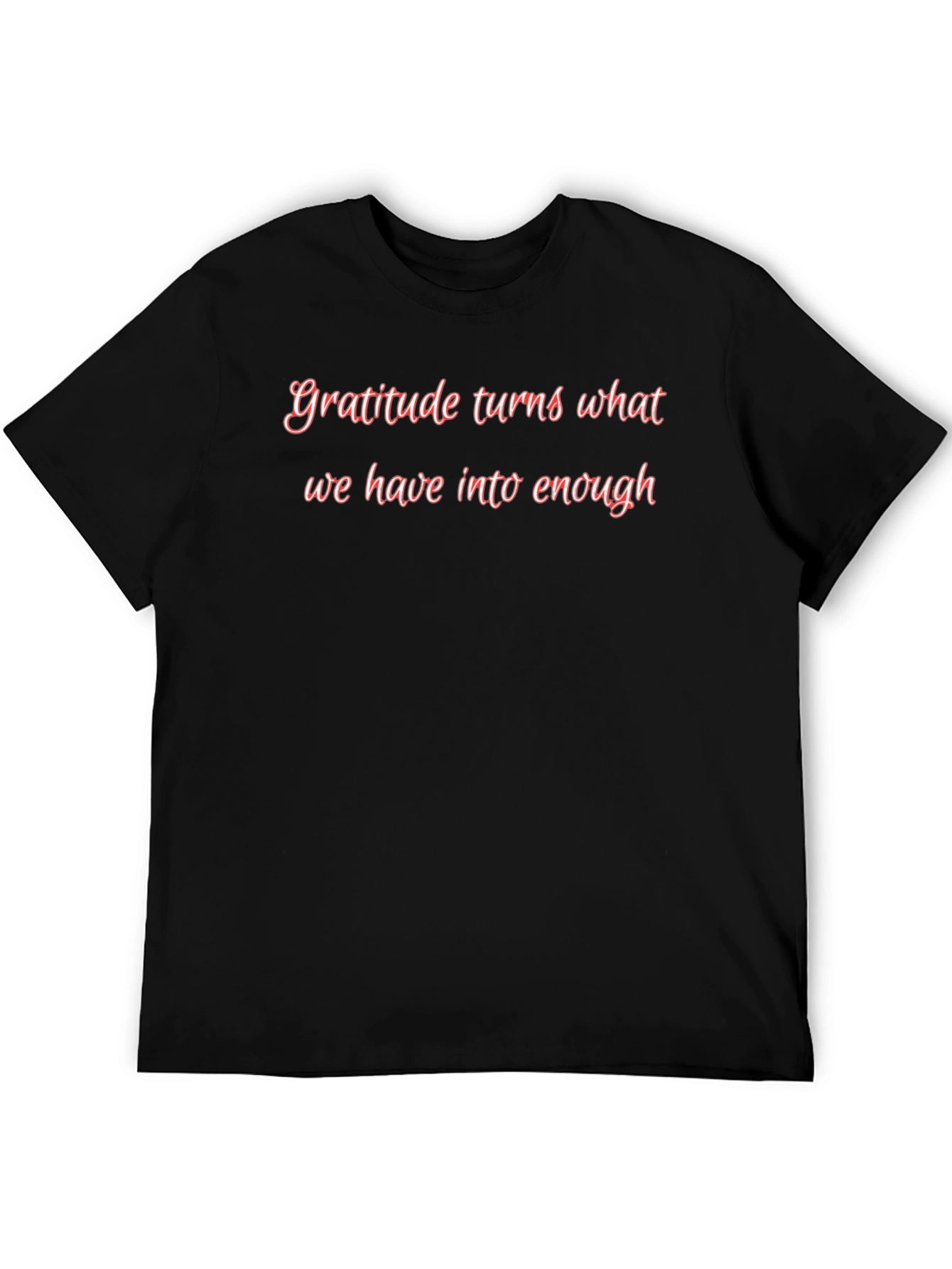 Black Gratitude Turns What We Have T-Shirt view 5