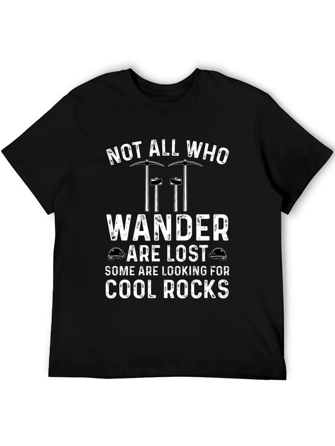 Black Cool Rocks T-Shirt: Not All Who Wander Are Lost view 5