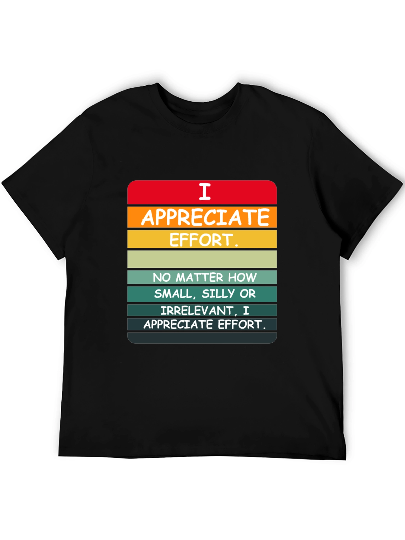 Black I Appreciate Effort Graphic Tee view 5