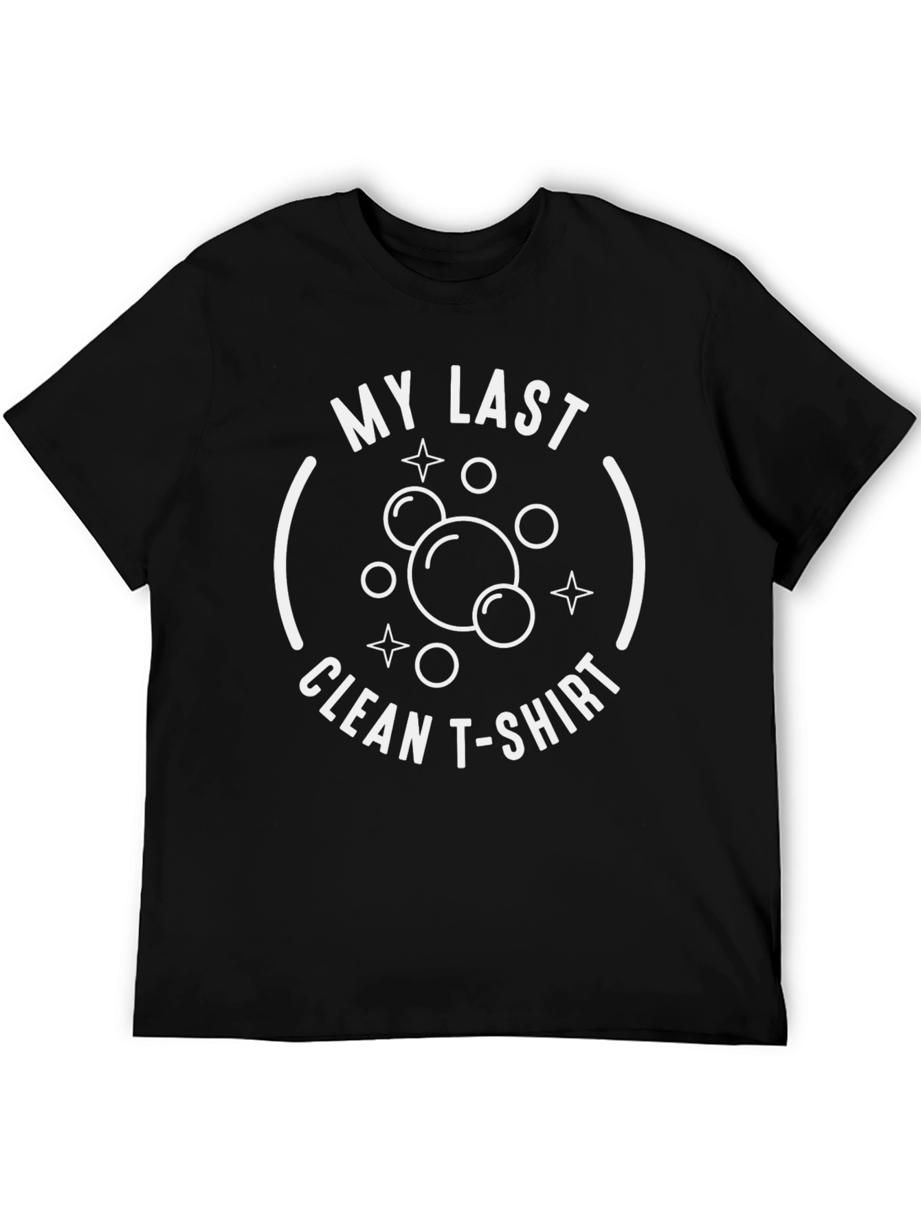 Black My Last Clean T-Shirt Funny Graphic Tee view 5