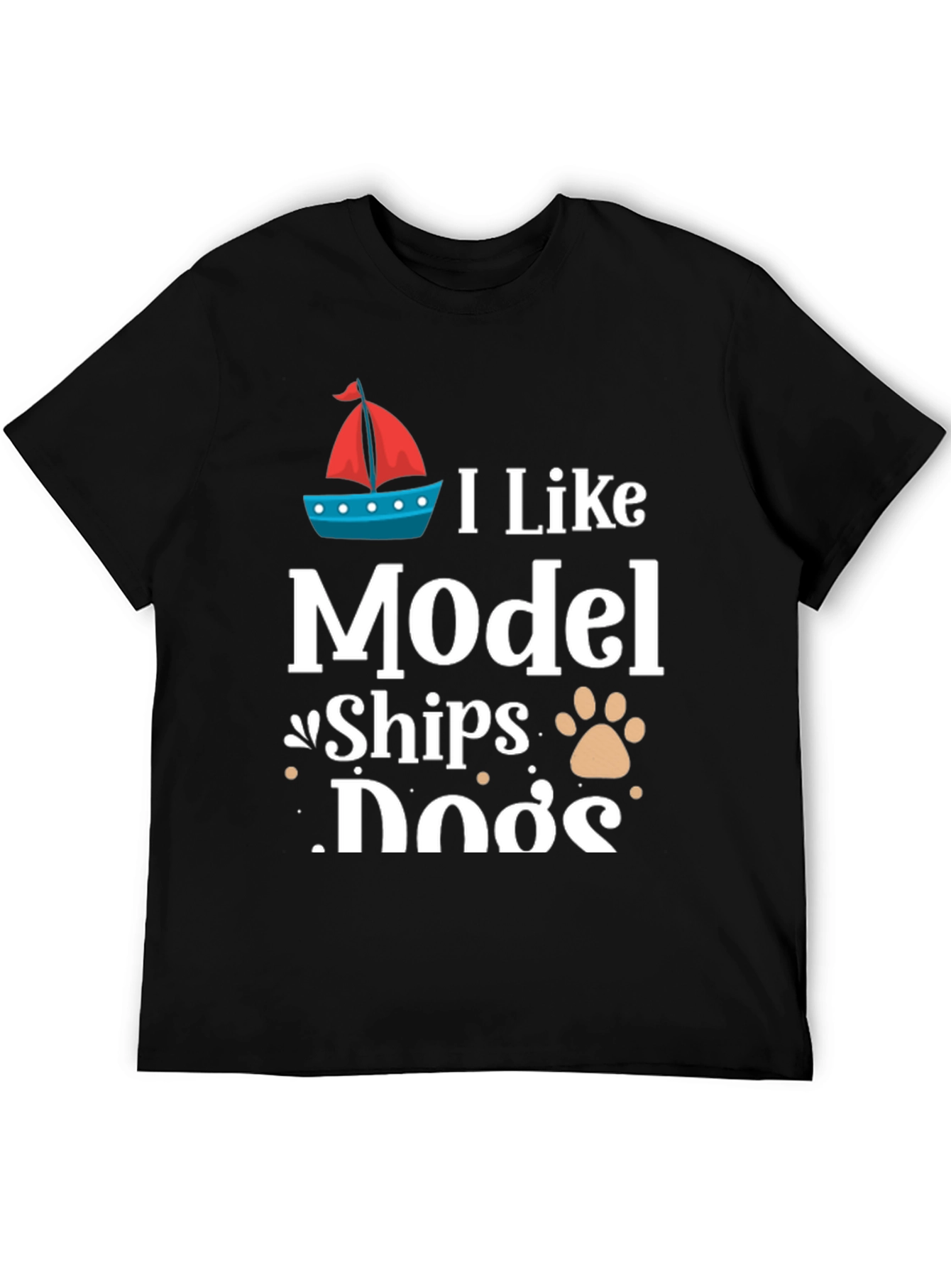 I Like Model Ships and Dogs T-Shirt - 5