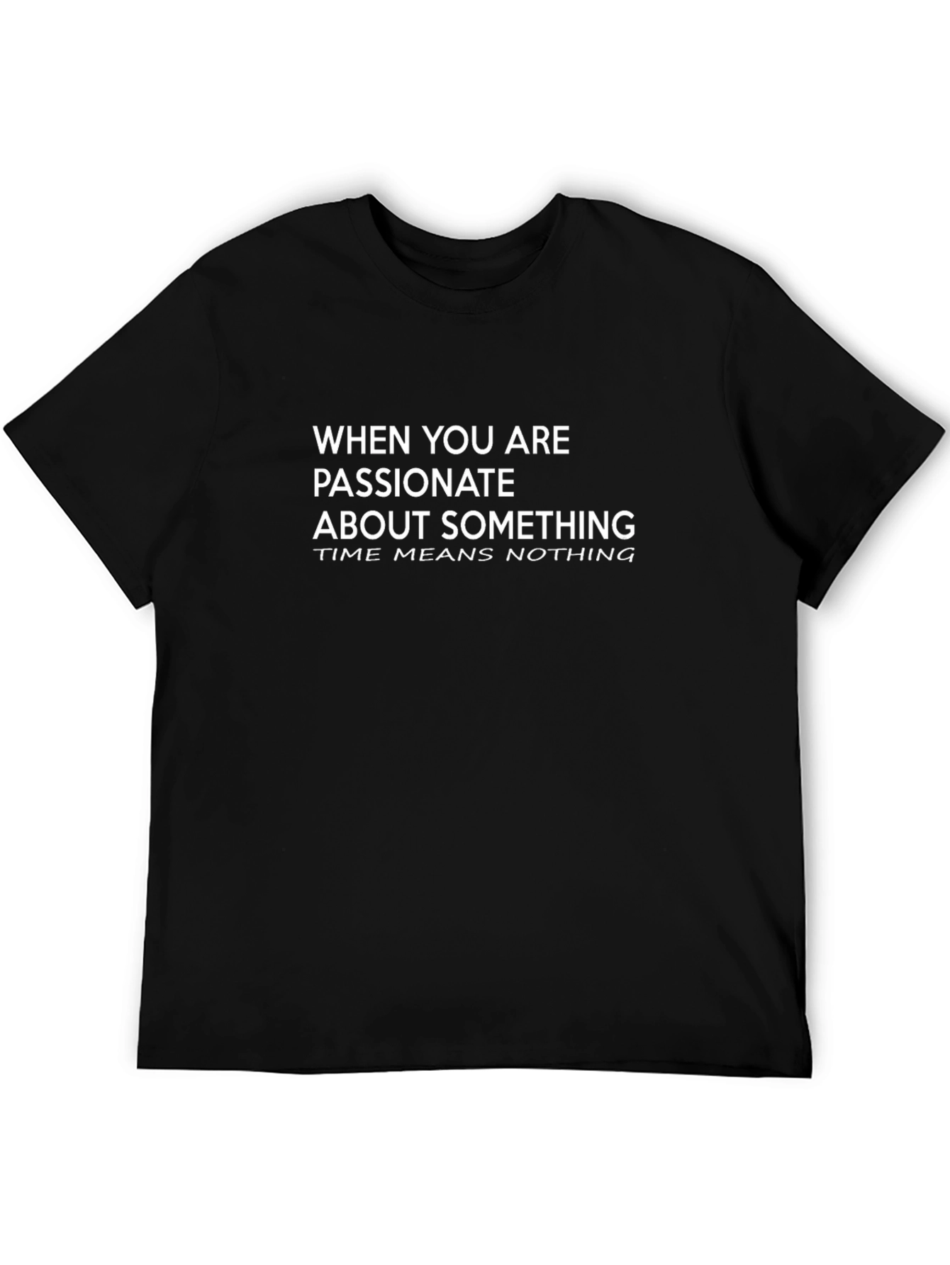 Black Passionate Time Means Nothing Black Graphic Tee view 5