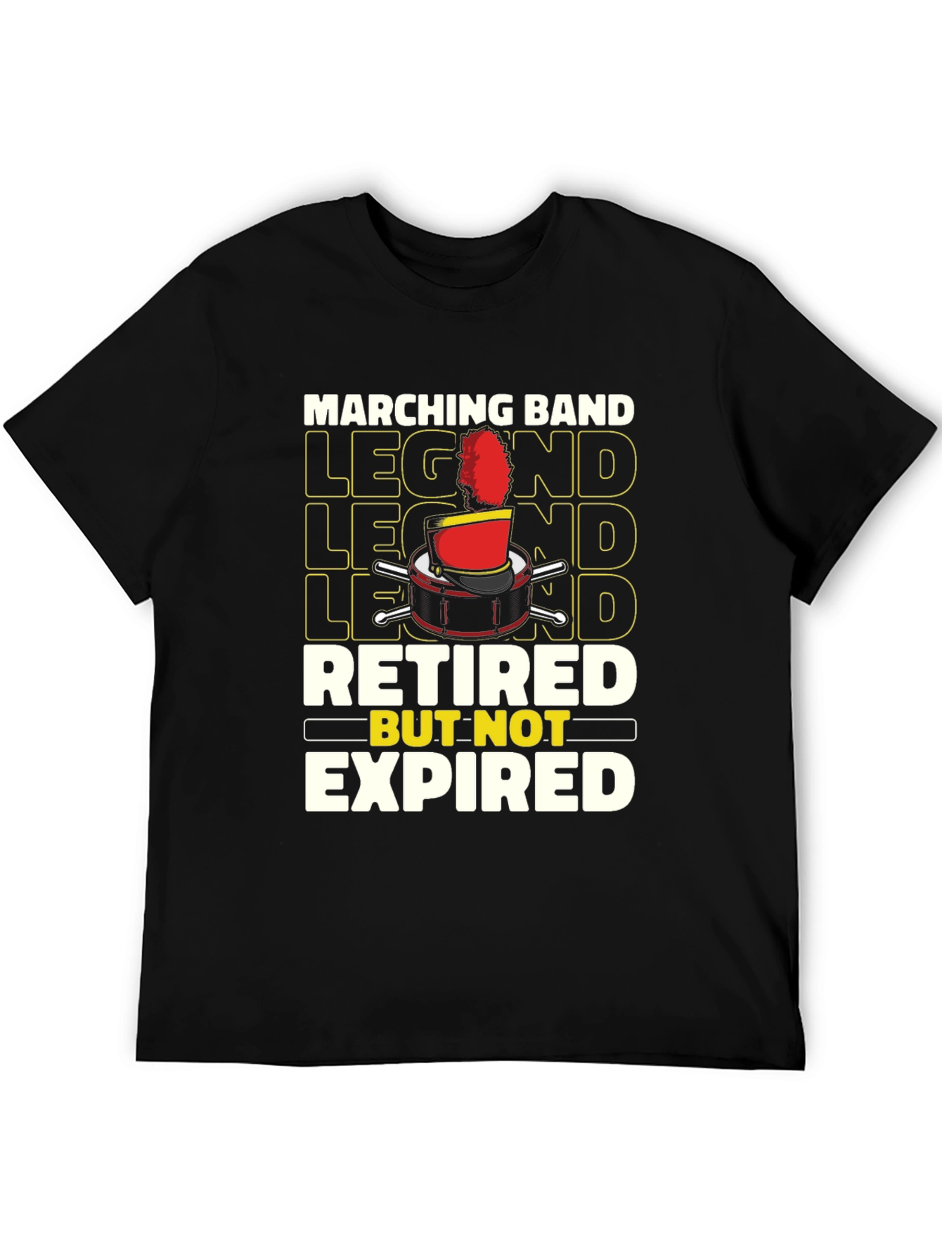 Black Marching Band Legend Retired But Not Expired T-Shirt view 5