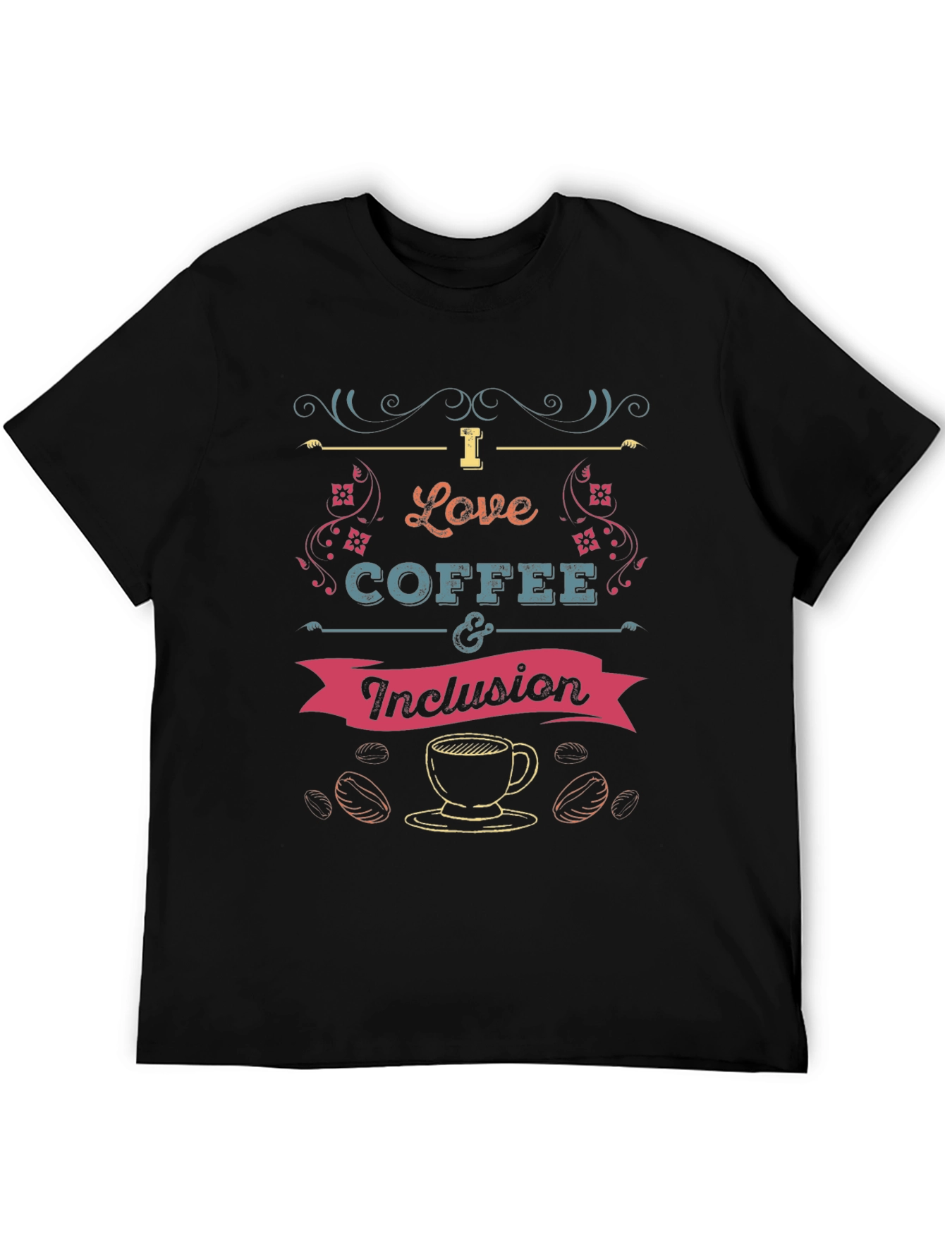 Black I Love Coffee and Inclusion T-Shirt view 5