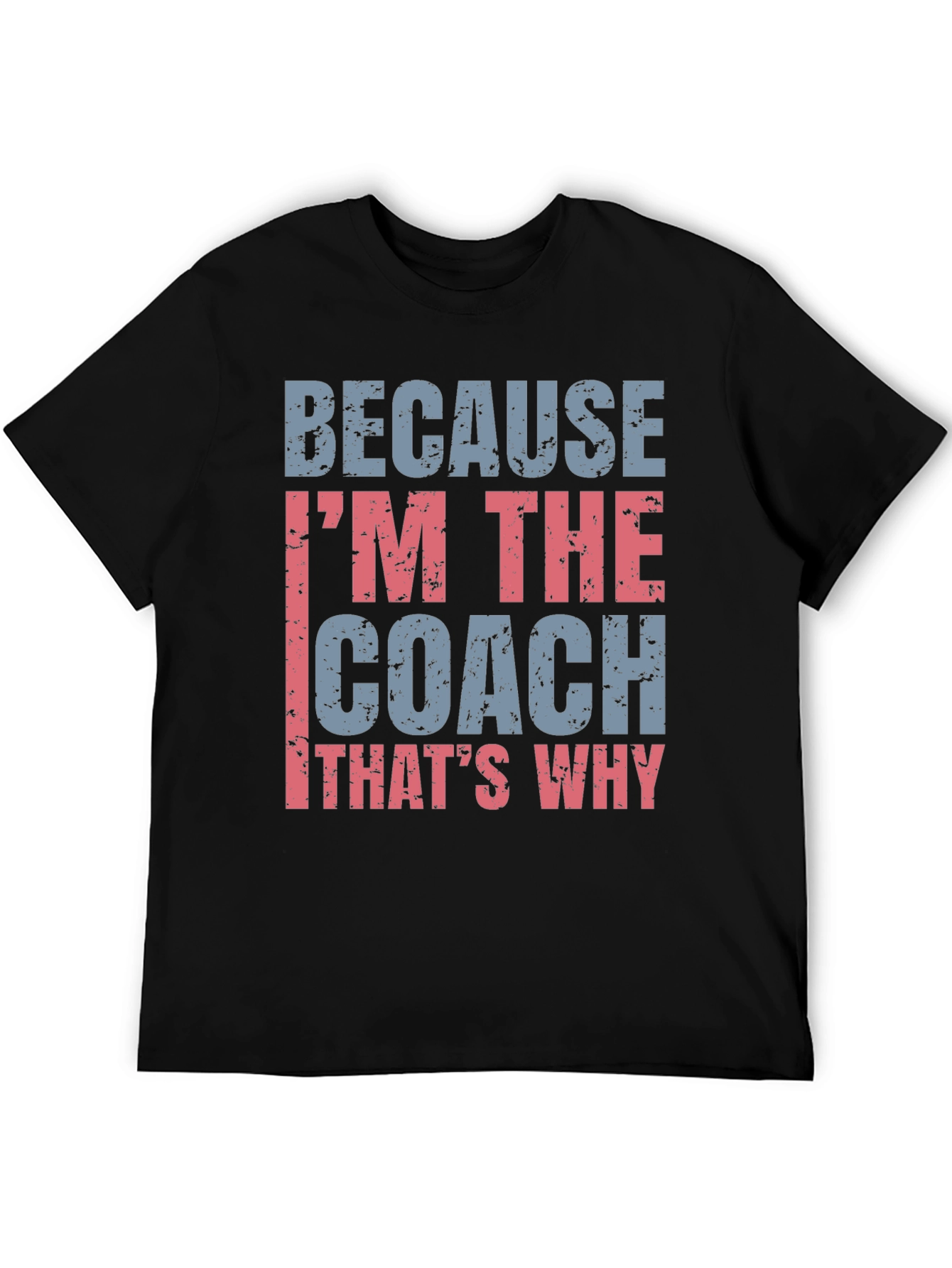 Black Coach T-Shirt - Because I'm The Coach view 5