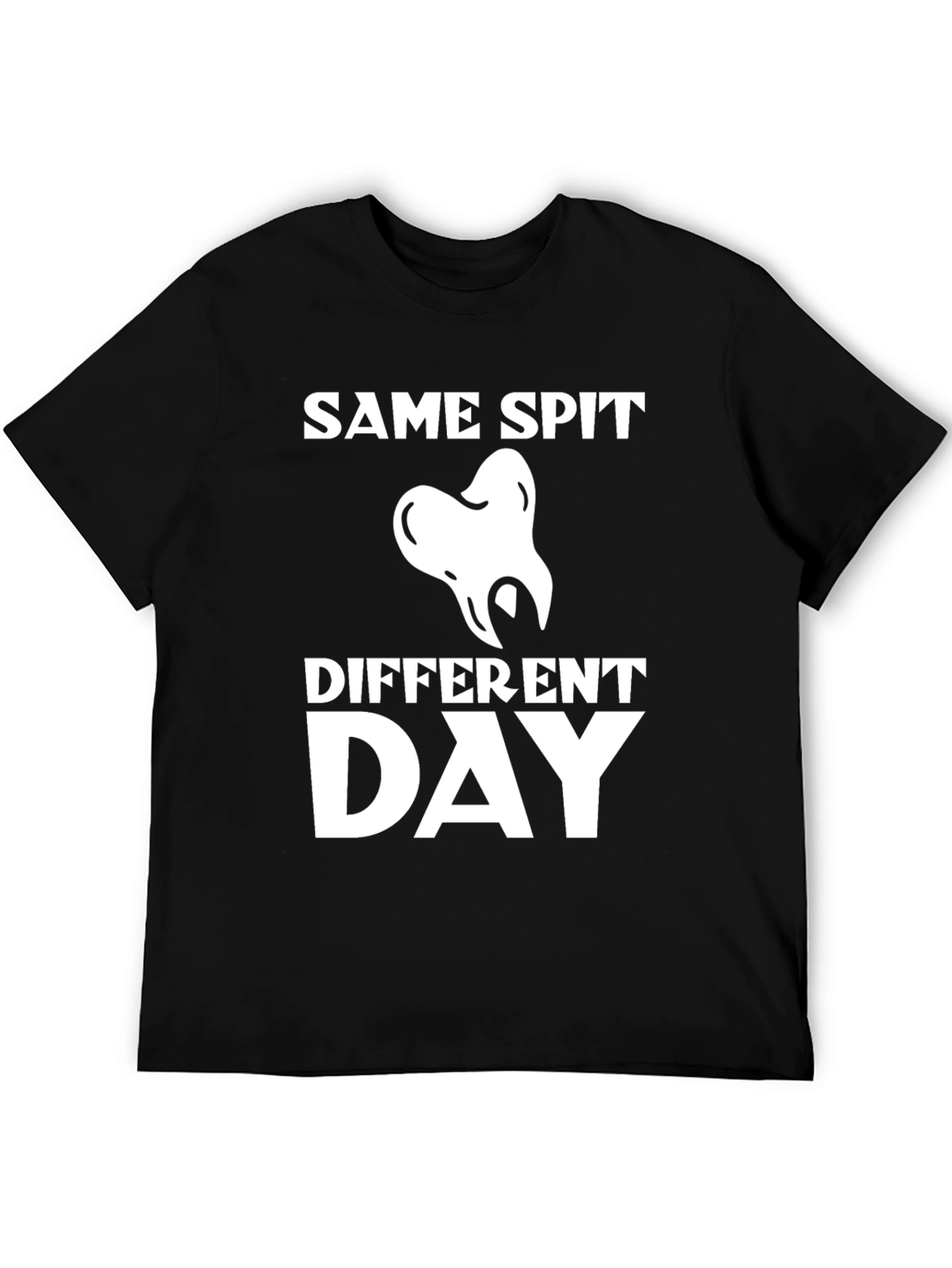 Black Same Spit Different Day Dentist T-Shirt view 5