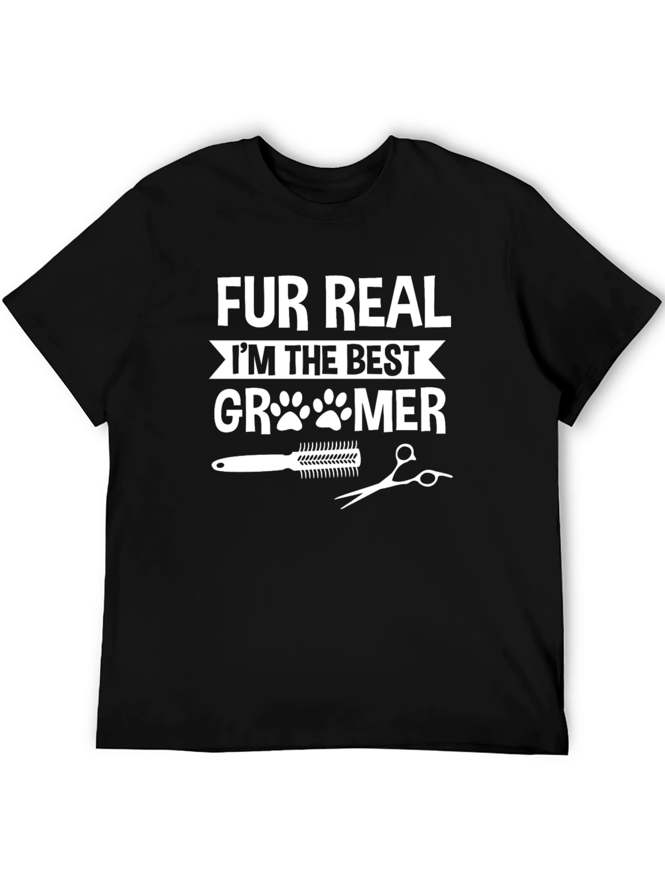 Fur Real Best Groomer T-Shirt Pet Lover Tee - 5