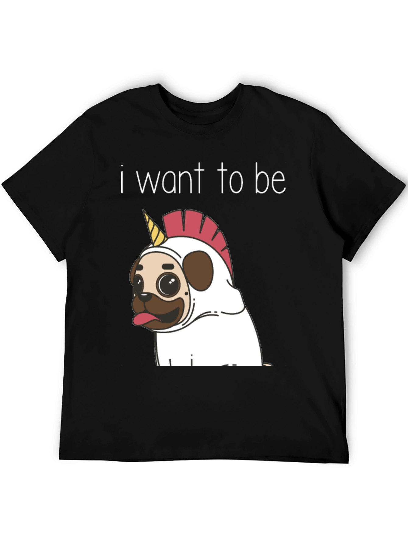 Black Funny Pug Unicorn T-Shirt - I Want To Be view 5