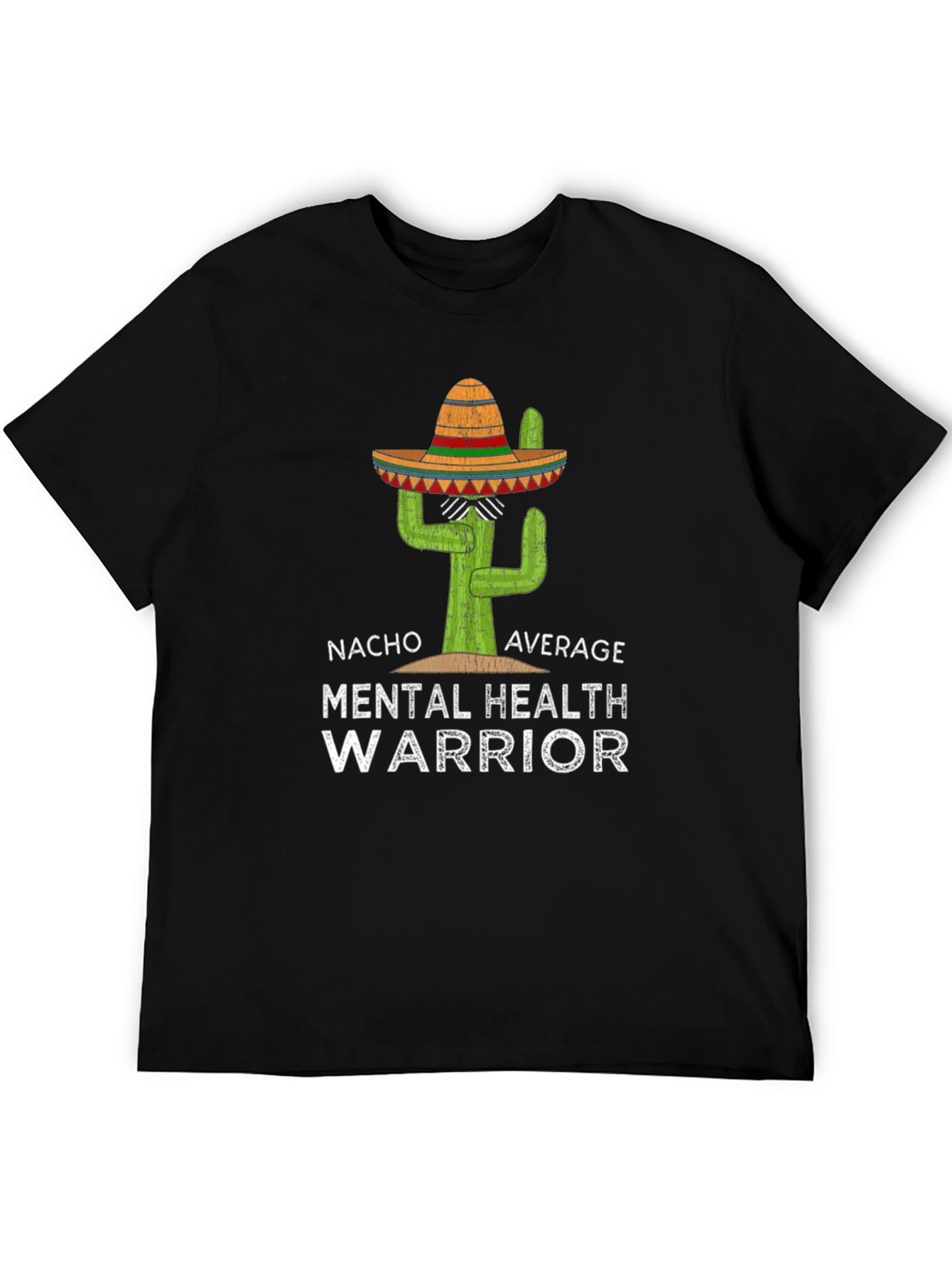 Nacho Average Mental Health Warrior T-Shirt - 5