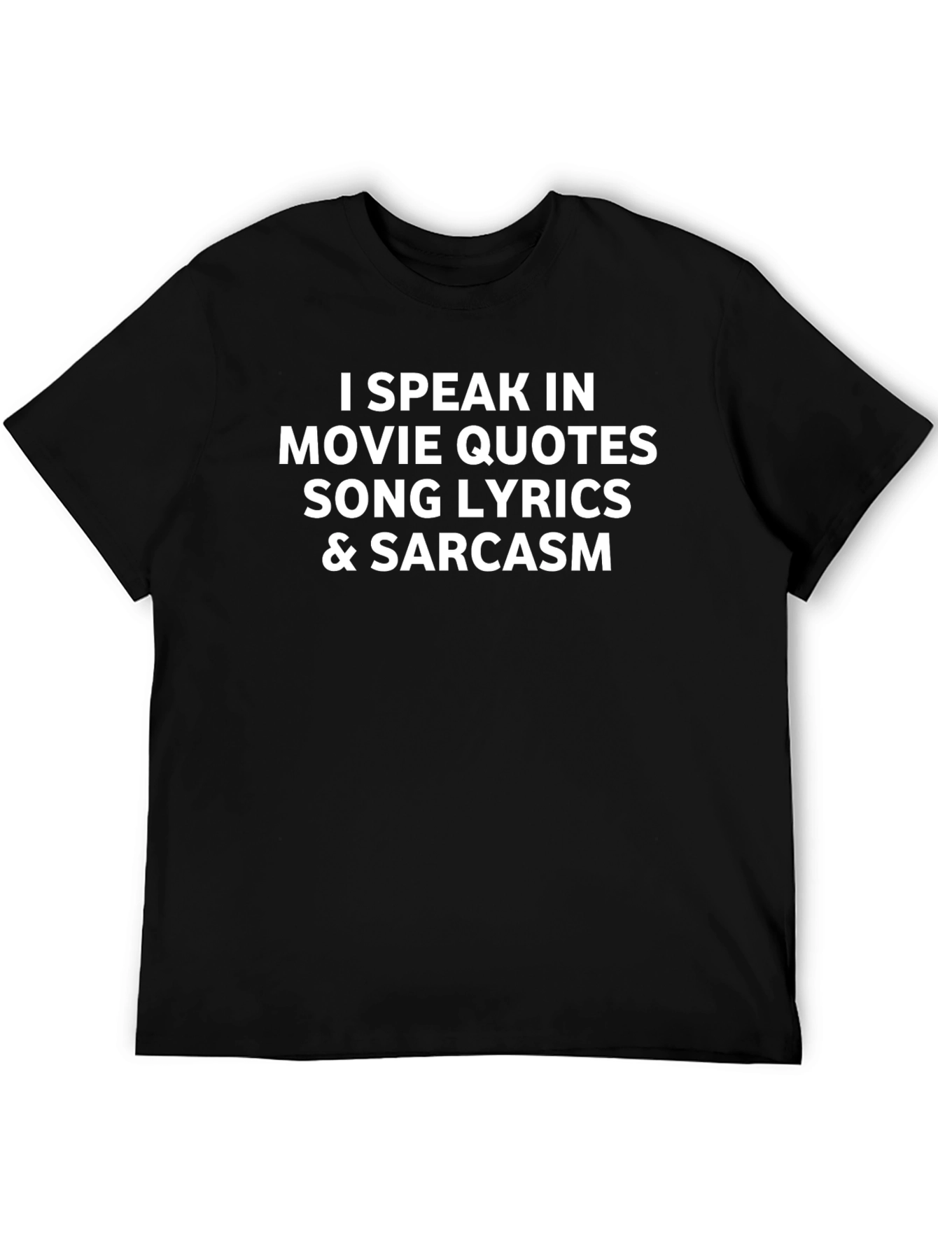 Black I Speak In Movie Quotes T-Shirt - Sarcastic & Funny view 5