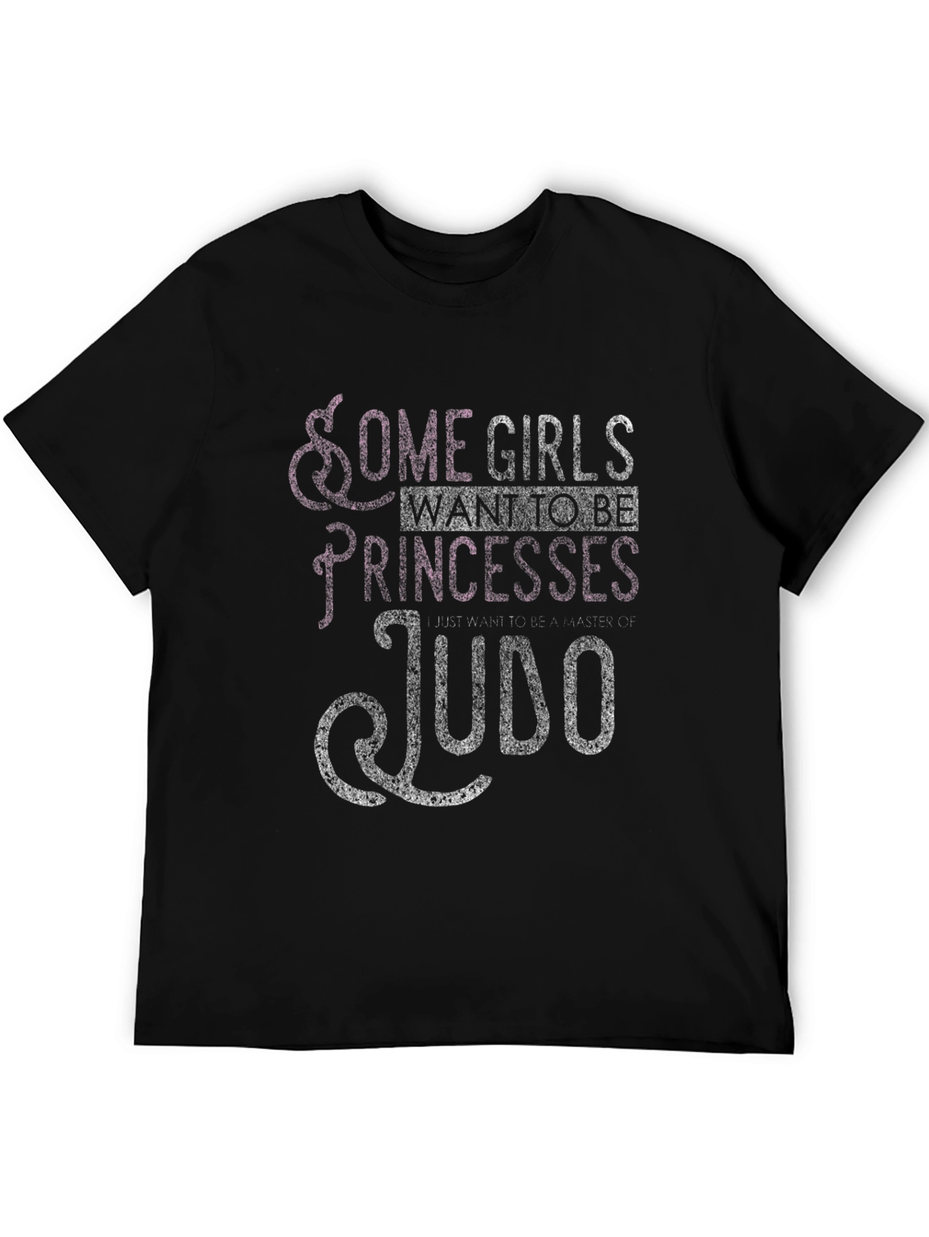 Black Some Girls Want to Be Princesses Judo T-Shirt view 5