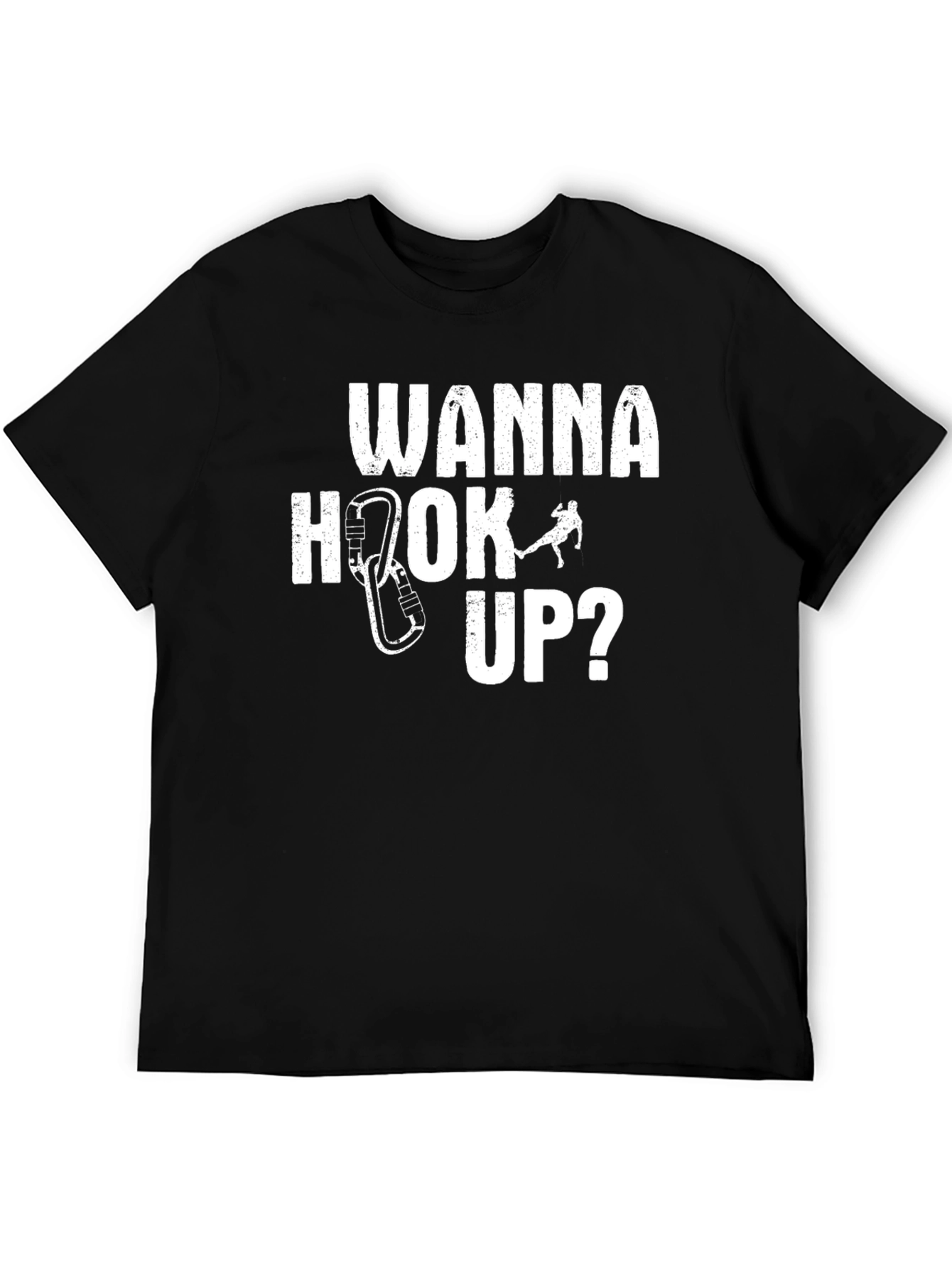 Black Wanna Hook Up Climbing T-Shirt - Funny Climber Tee view 5