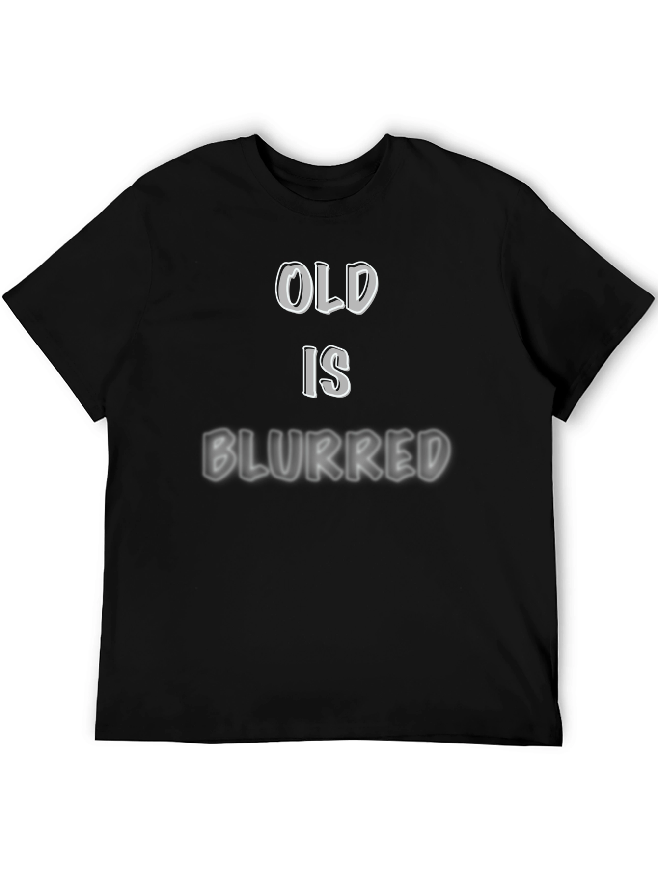 Black Old is Blurred Funny T-Shirt - Black view 5