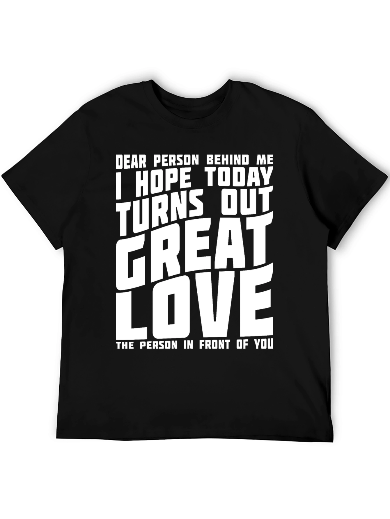 Black Funny Graphic T-Shirt - Great Day, Love Message view 5