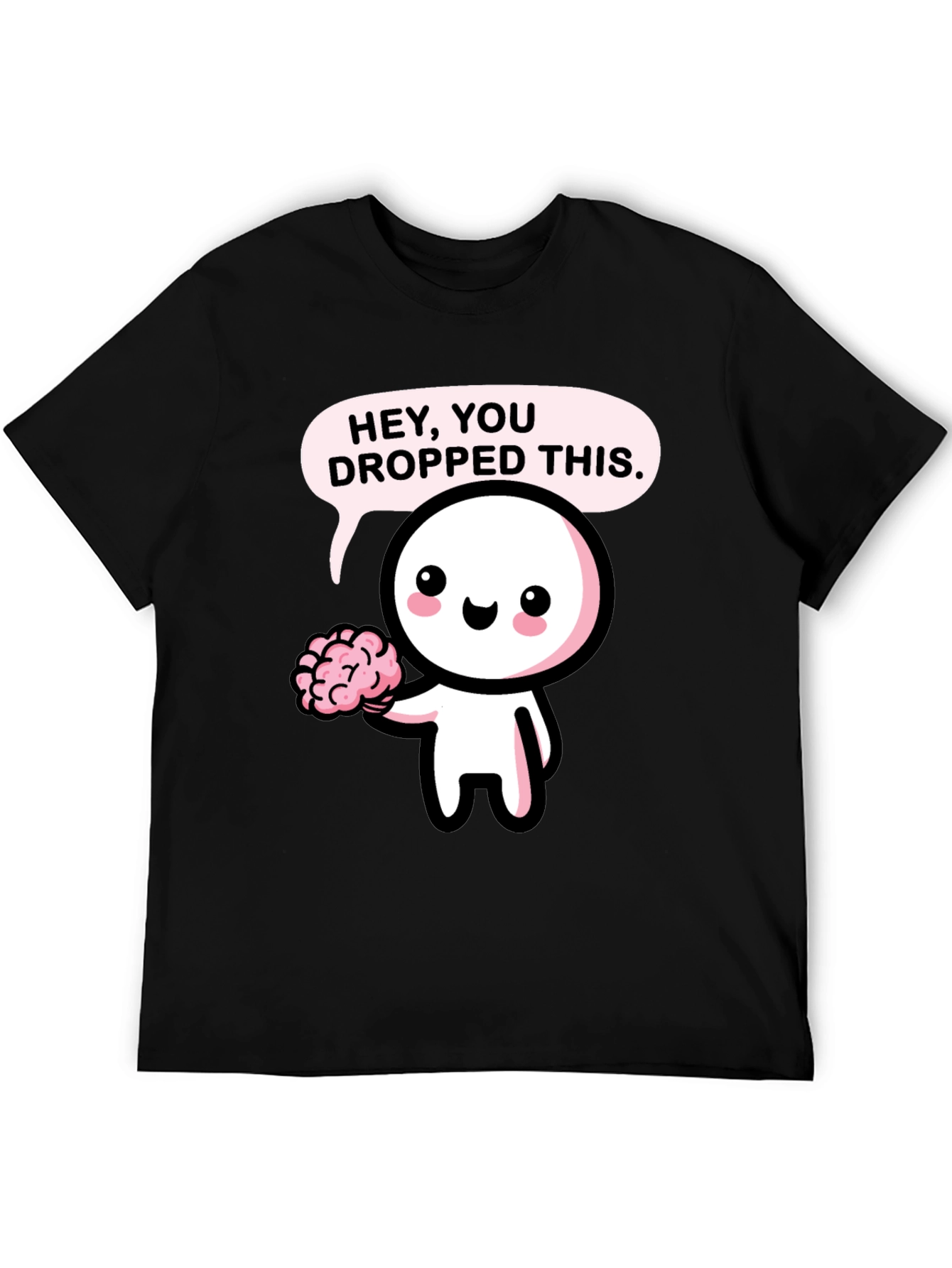 Black Hey You Dropped This Brain T-Shirt view 5