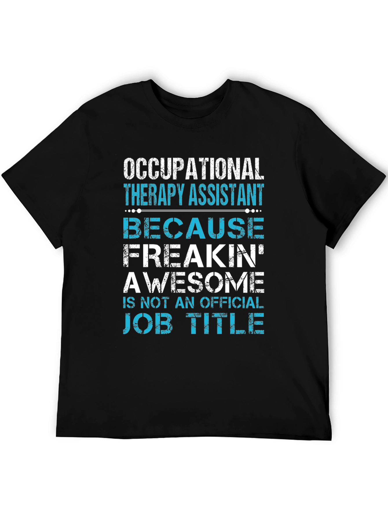 Black Occupational Therapy Assistant Awesome Job Tee view 5