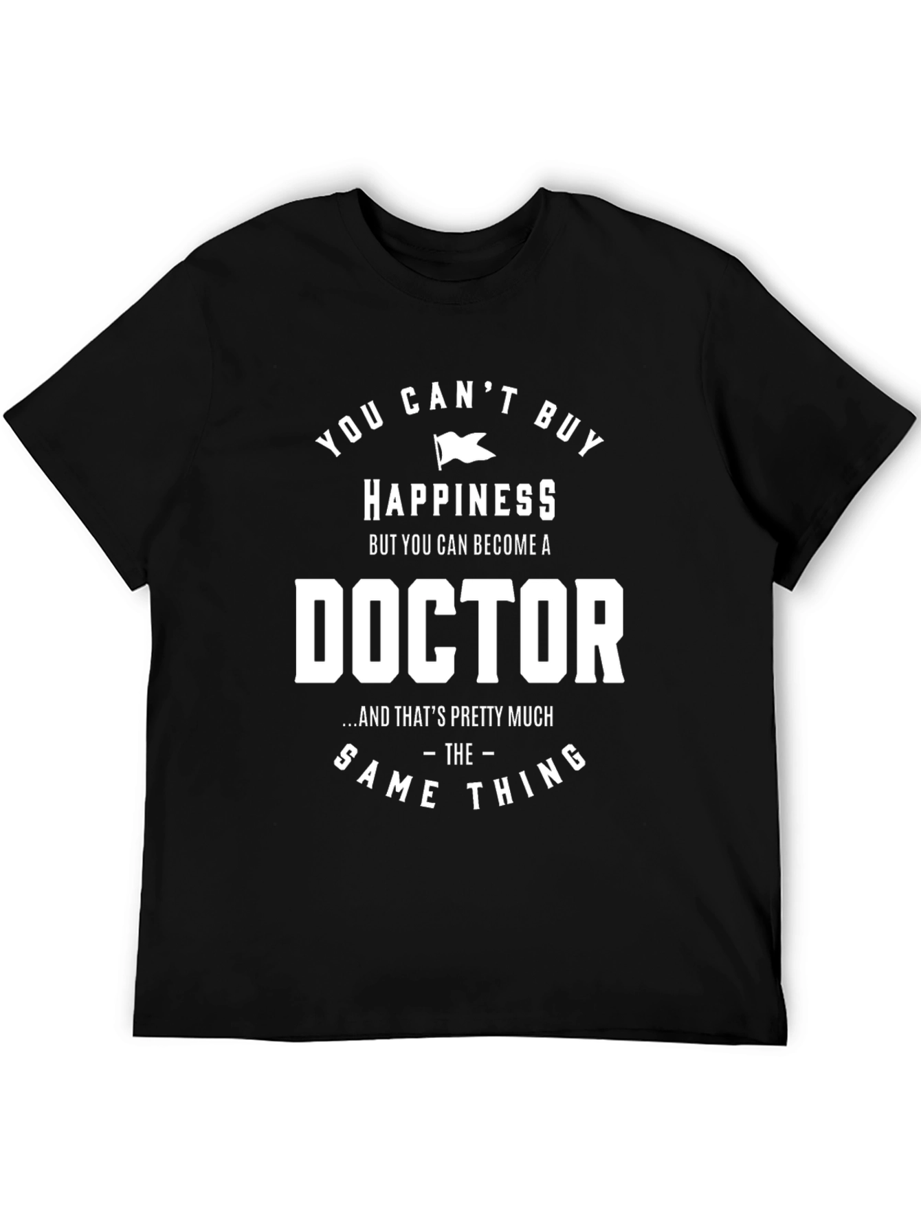 Black Funny Doctor T-Shirt - Happiness Gift view 5