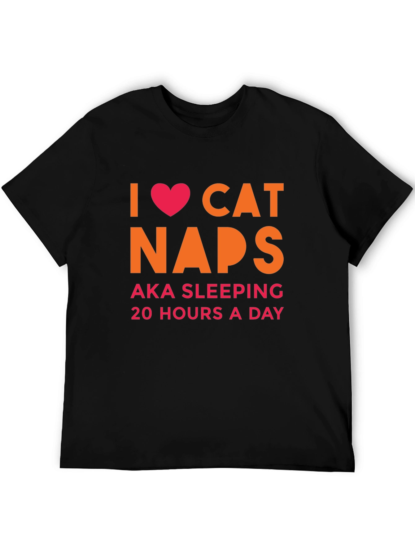 Black I Heart Cat Naps T-Shirt -  AKA Sleeping 20 Hours view 5