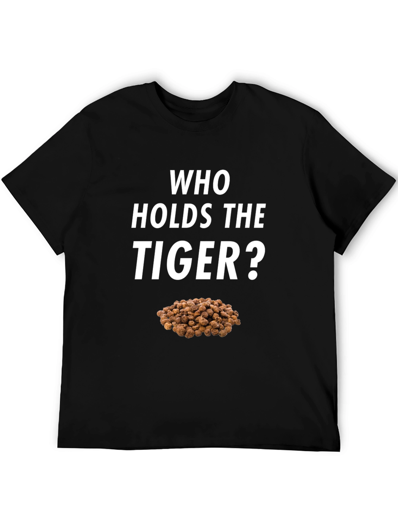 Black Who Holds the Tiger Nuts Black T-Shirt view 5