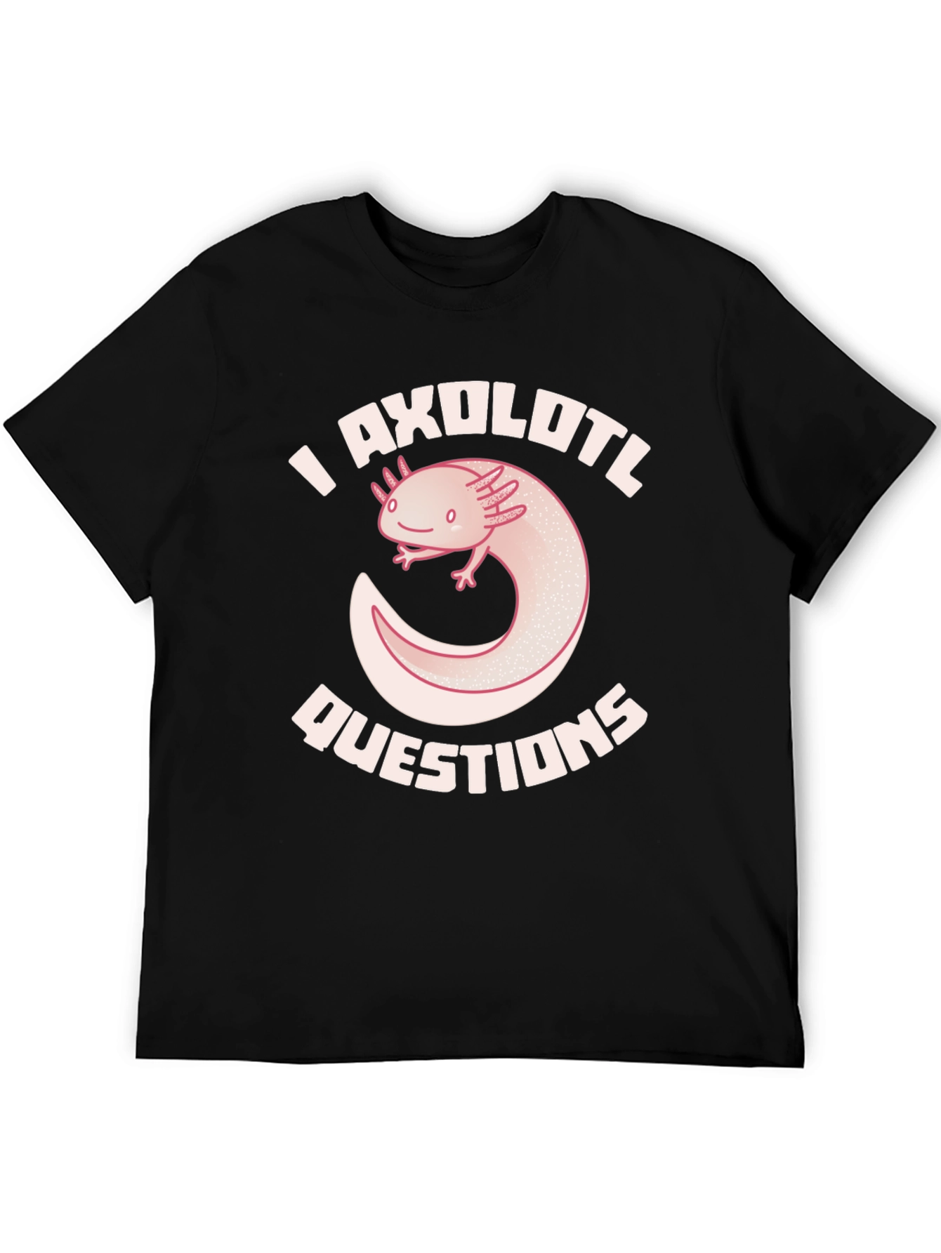 Black I Axolotl Questions T-Shirt - Black view 5