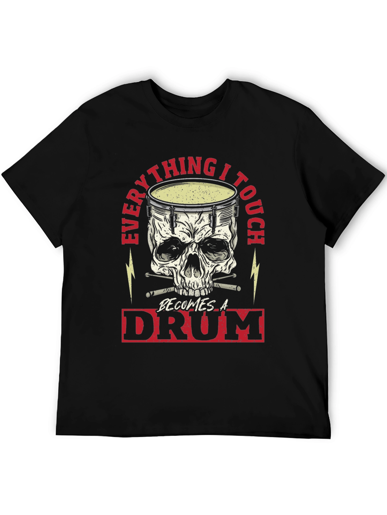 Black Everything I Touch Becomes A Drum T-Shirt view 5