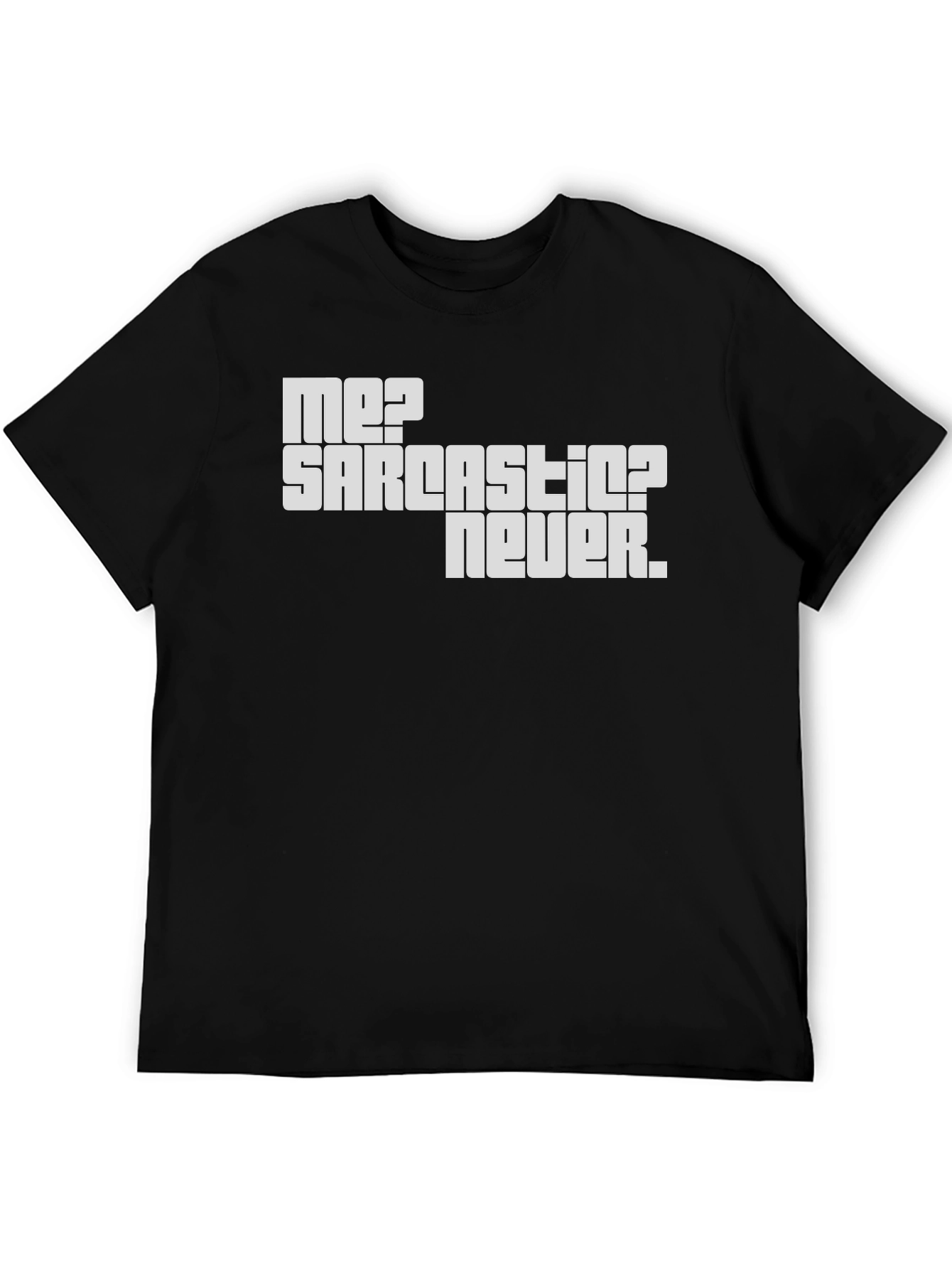 Sarcastic? Never! Men's Graphic T-Shirt - 5