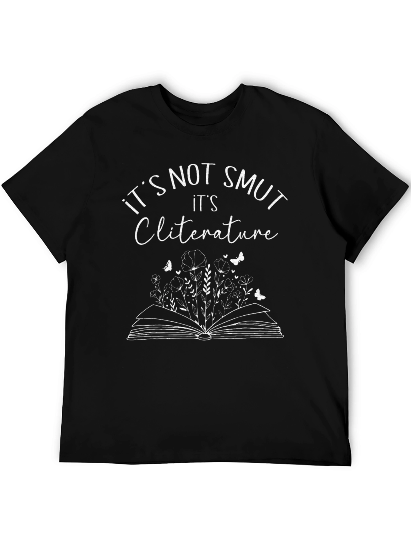 Black It's Not Smut Cliterature Unisex T-Shirt view 5