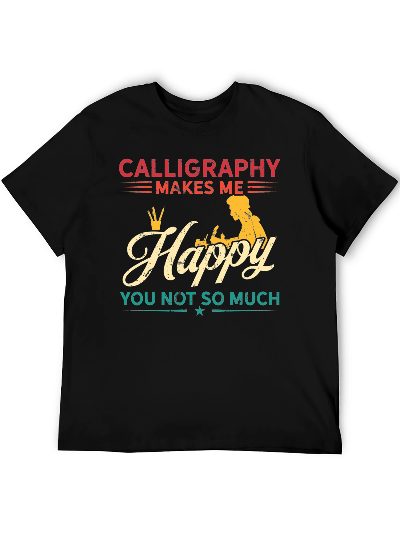 Black Calligraphy Makes Me Happy T-Shirt view 5