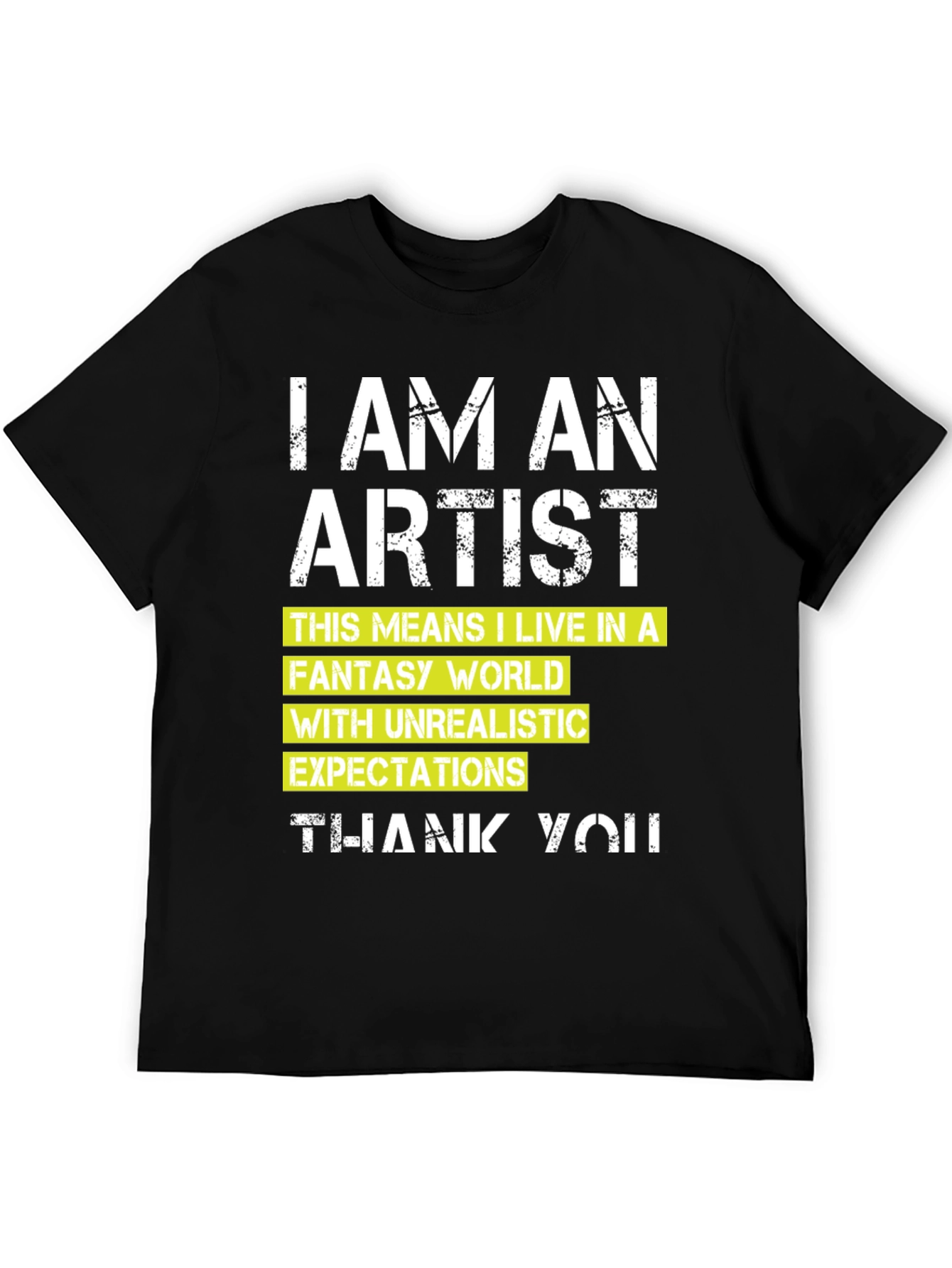 Black I am an Artist T-Shirt view 5
