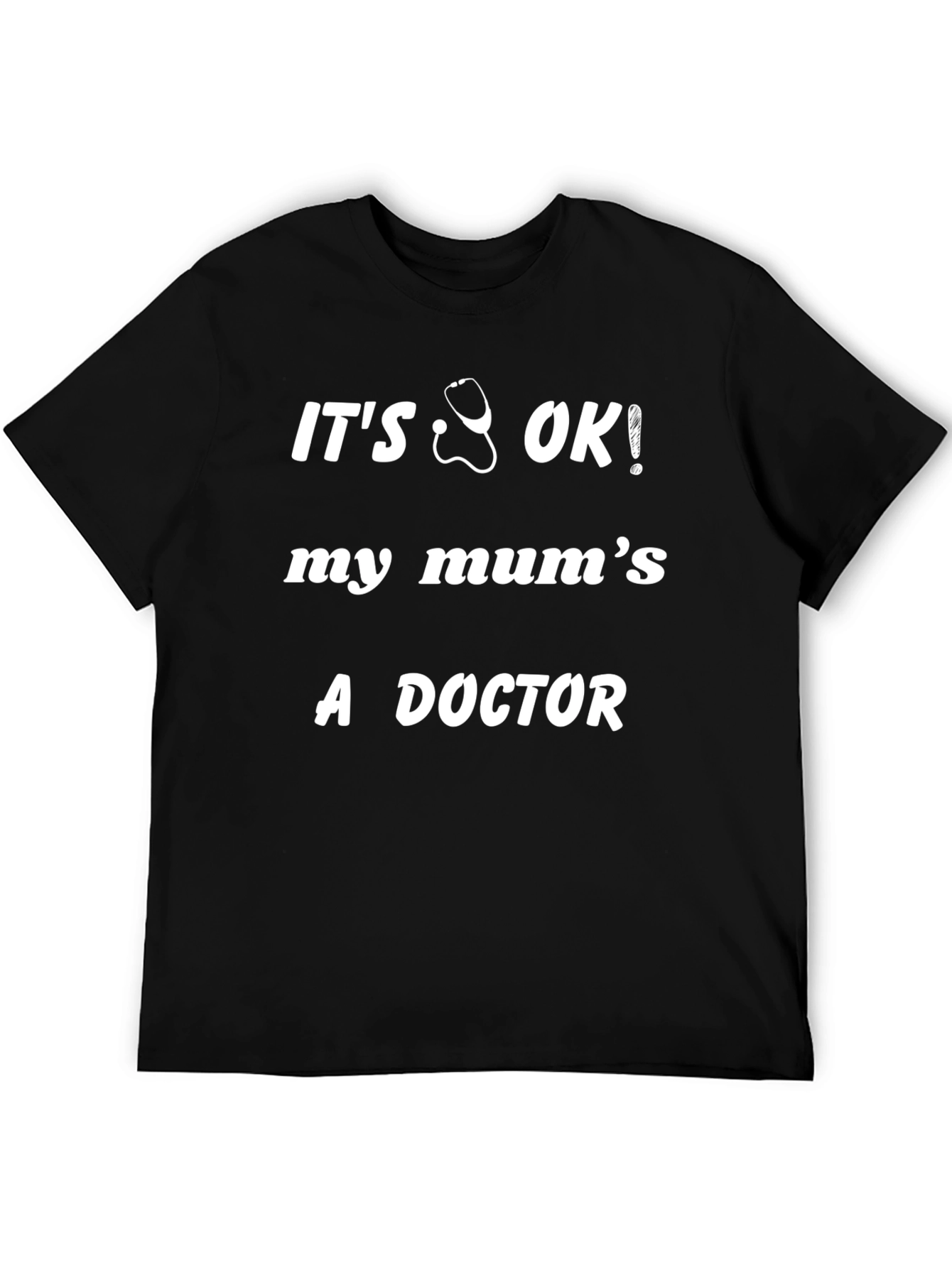Black It's OK My Mum's a Doctor Black T-Shirt view 5