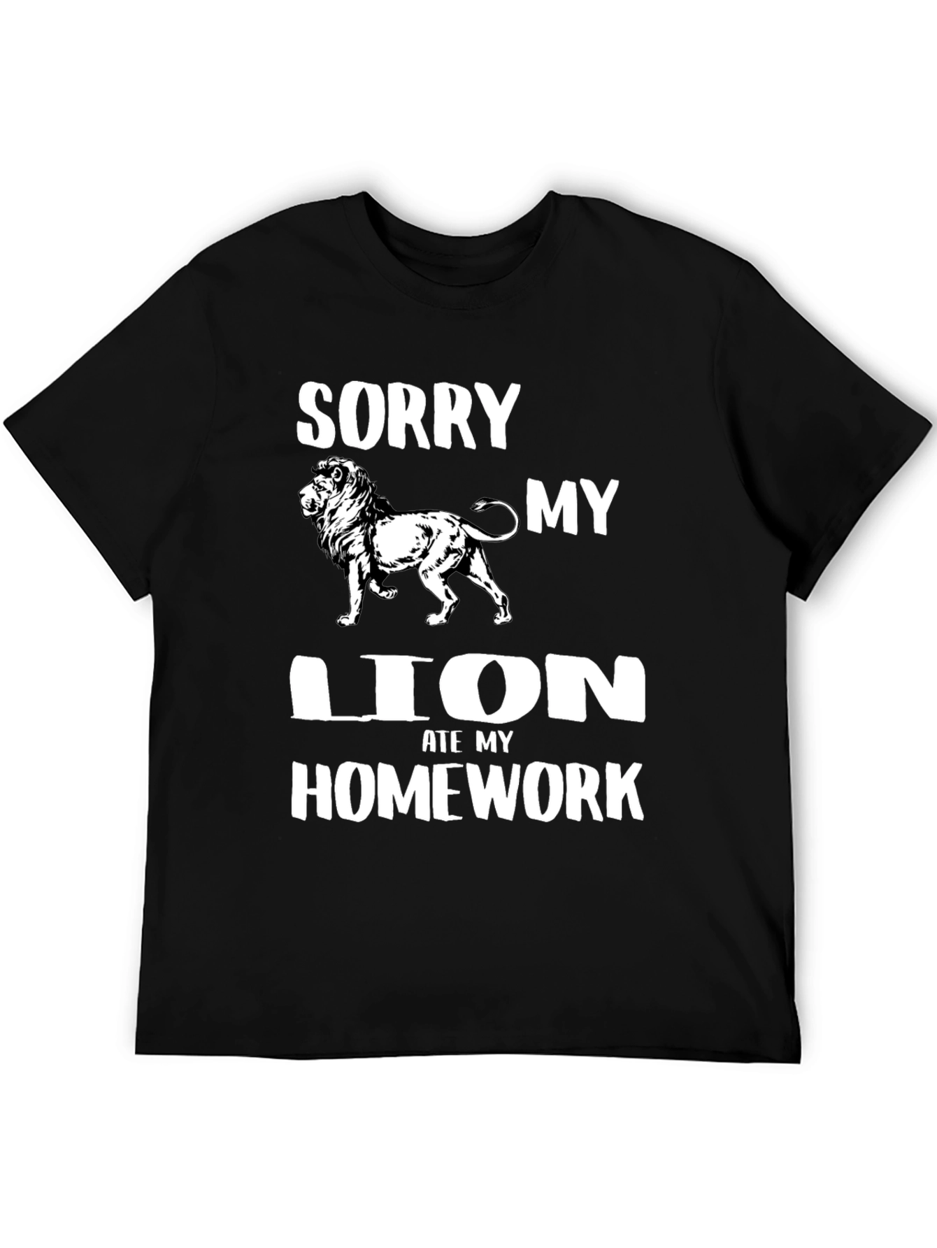 Black Sorry My Lion Ate Homework Black T-Shirt view 5