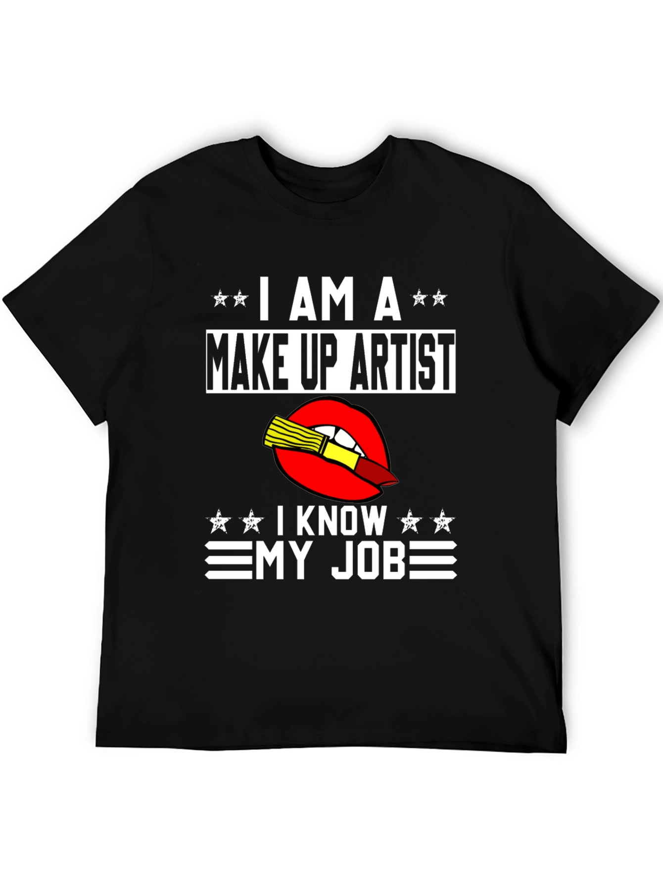 Black Make Up Artist T-Shirt - I Know My Job view 5