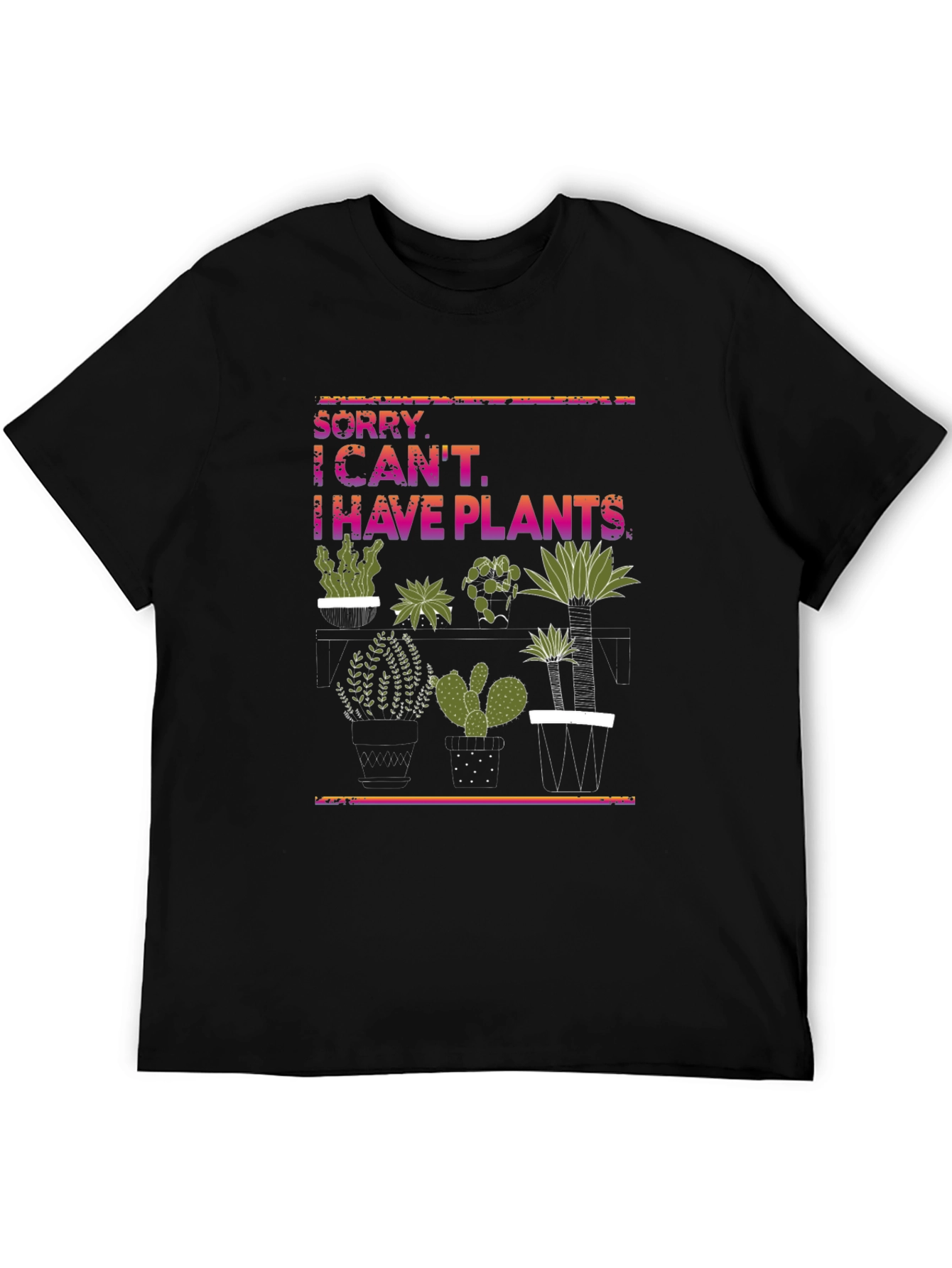 Black Plant Lover T-Shirt - Sorry I Can't, I Have Plants! view 5