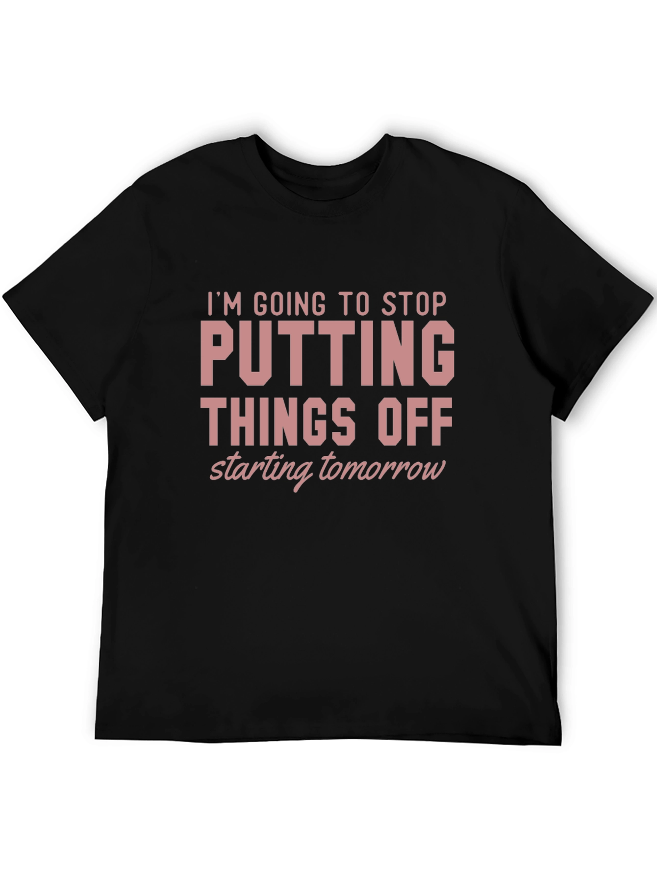Black Procrastination T-Shirt - Funny Quote Tee view 5