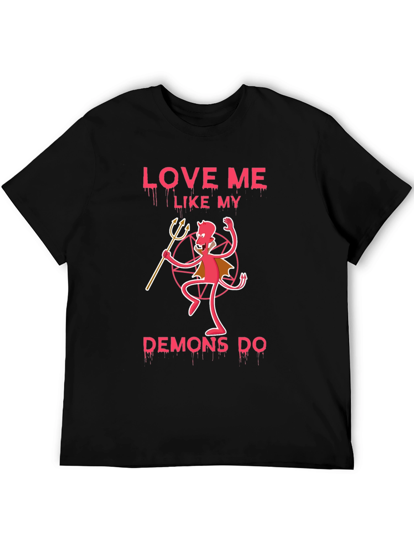Black Love Me Like My Demons Do Black Graphic Tee view 5