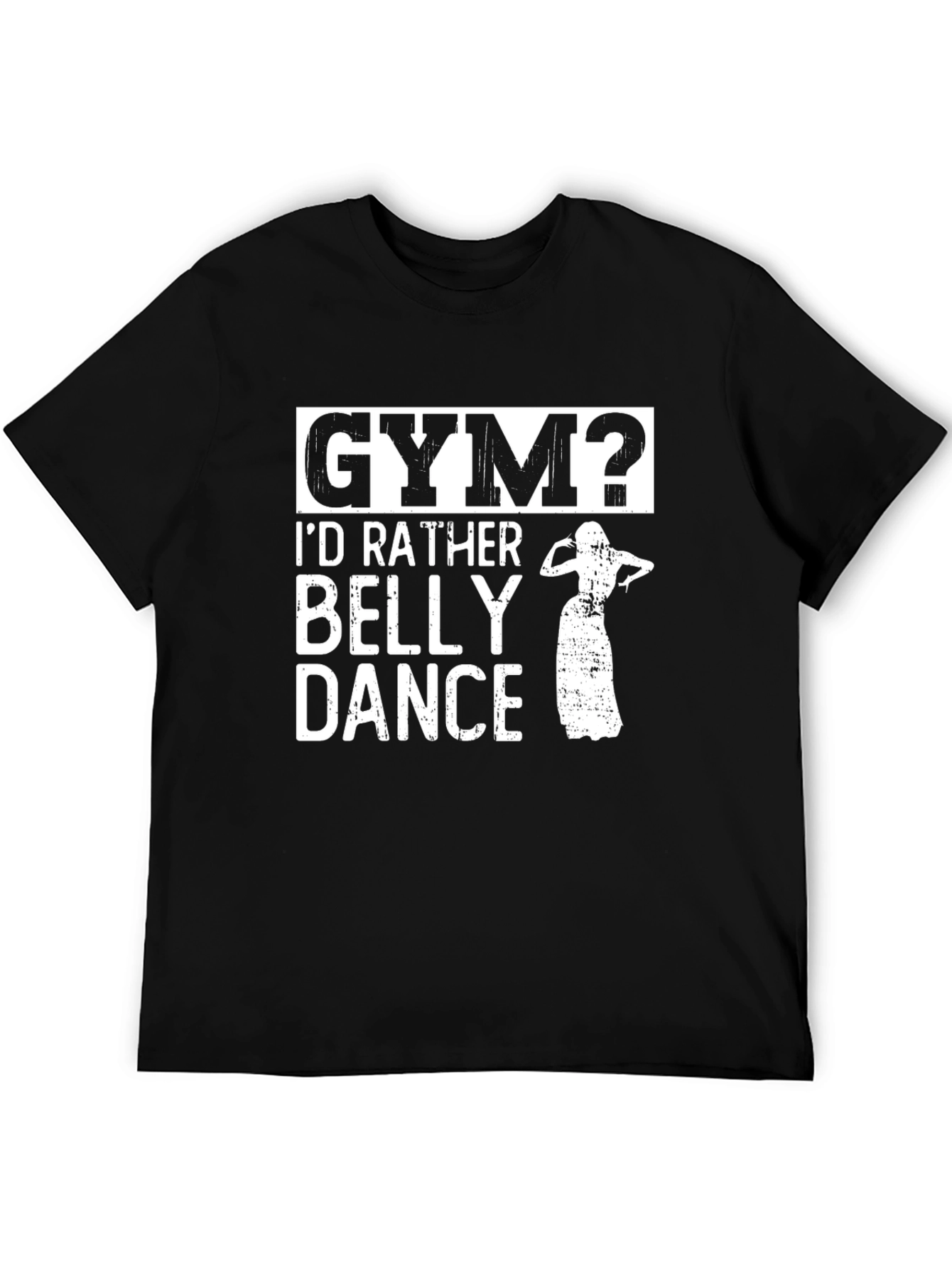 Black Gym? I'd Rather Belly Dance Black T-Shirt view 5