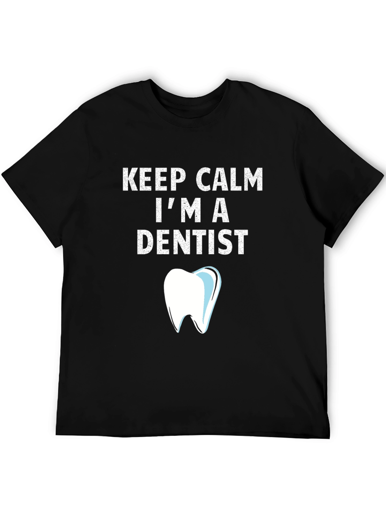 Black Keep Calm I'm A Dentist T-Shirt Funny Dental Tee view 5