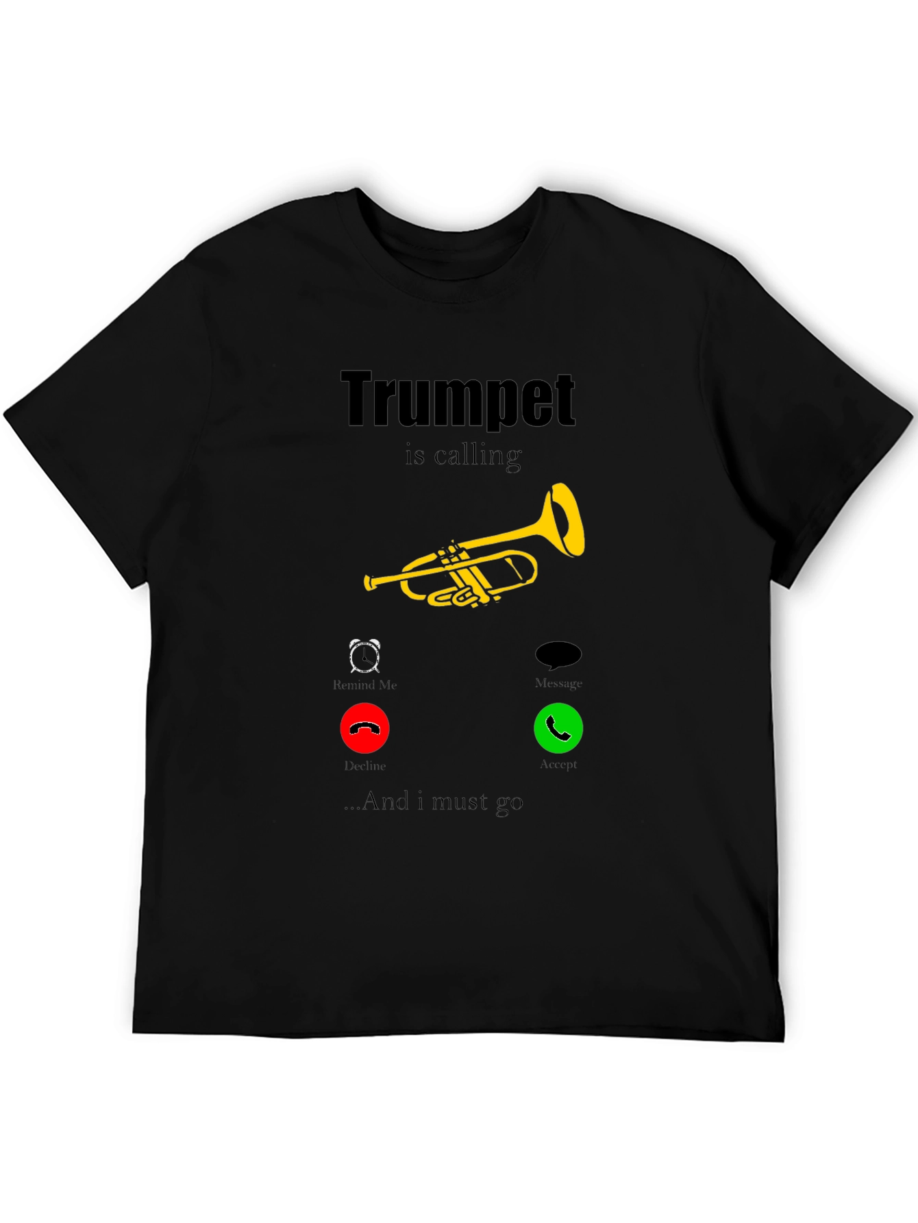 Black Trumpet is Calling T-Shirt - Musician Humor view 5