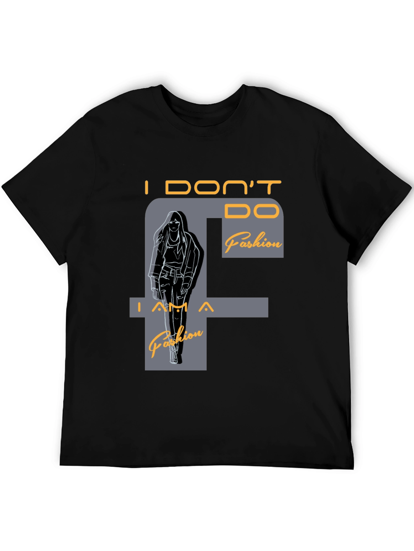 Black I DON'T DO Fashion T-Shirt view 5