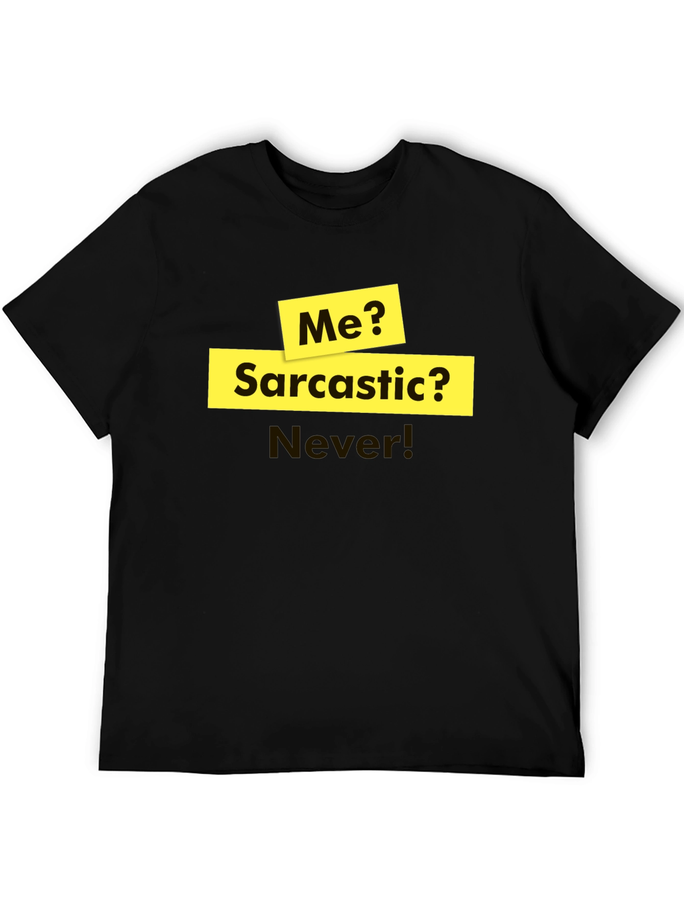 Black Sarcastic Humor T-Shirt - Funny Statement Tee view 5