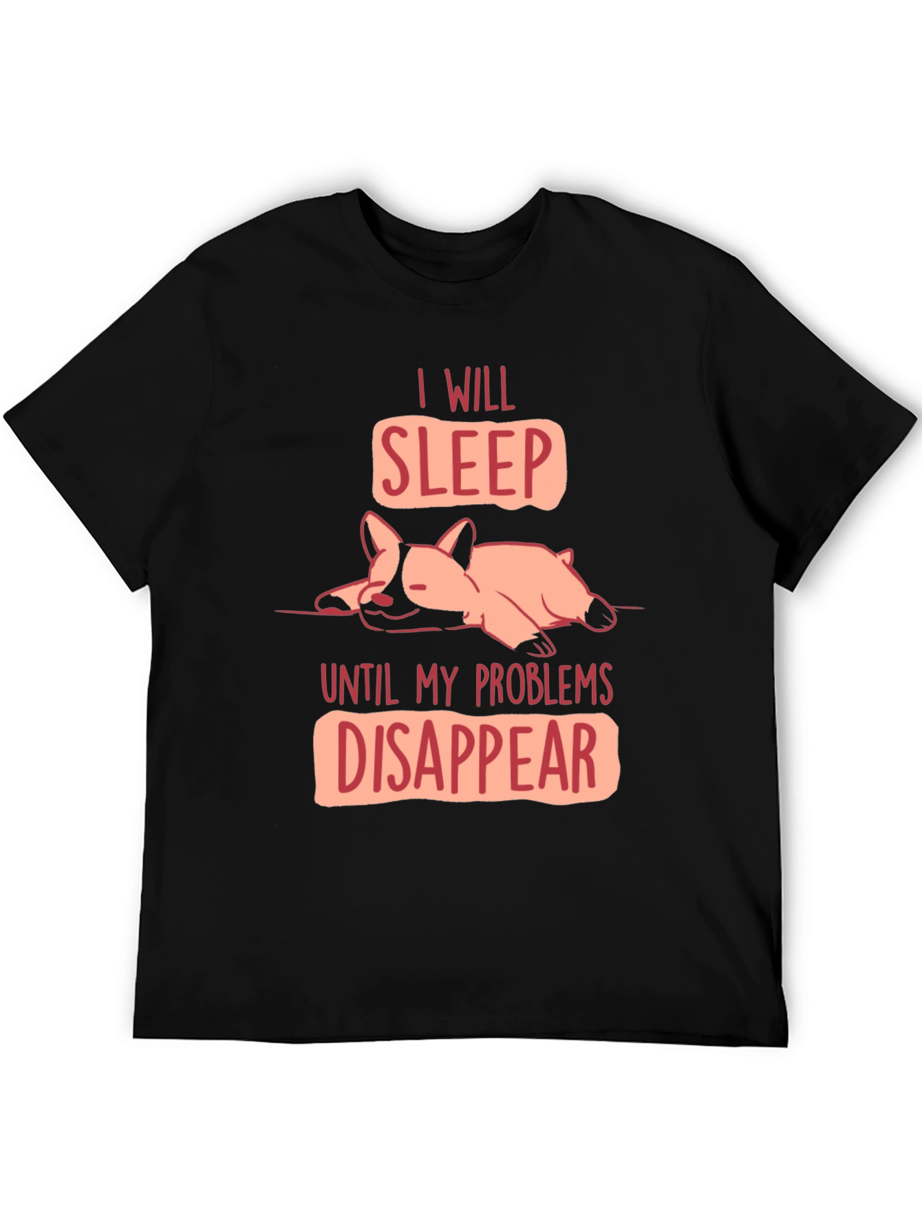 Black Funny Dog Sleep T-Shirt - Problems Disappear Tee view 5