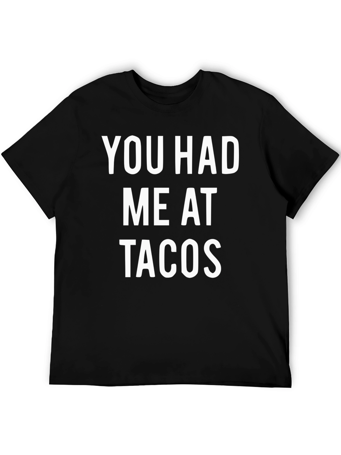 Black You Had Me At Tacos Graphic T-Shirt view 5