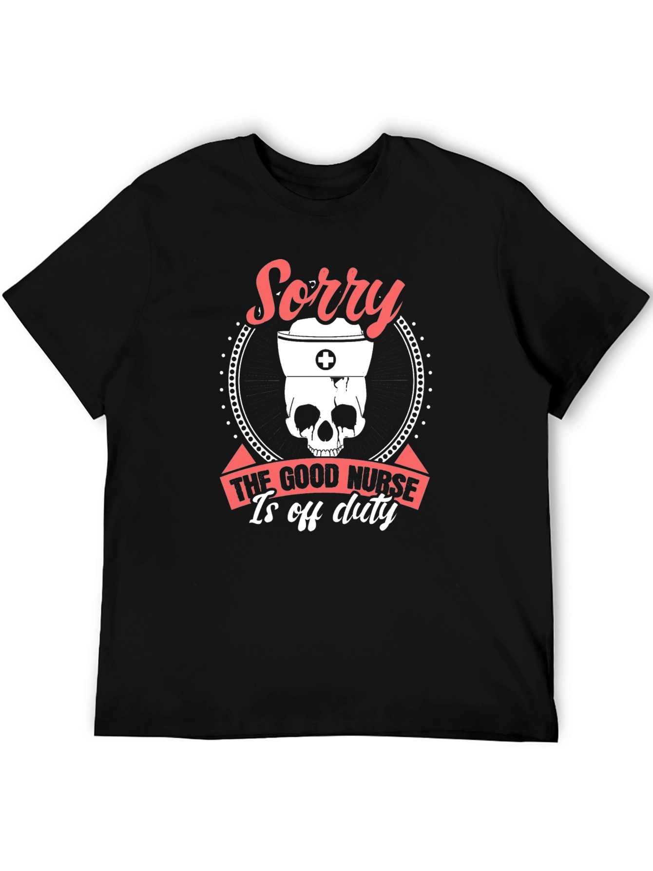 Black Sorry Good Nurse Off Duty Graphic Tee view 5