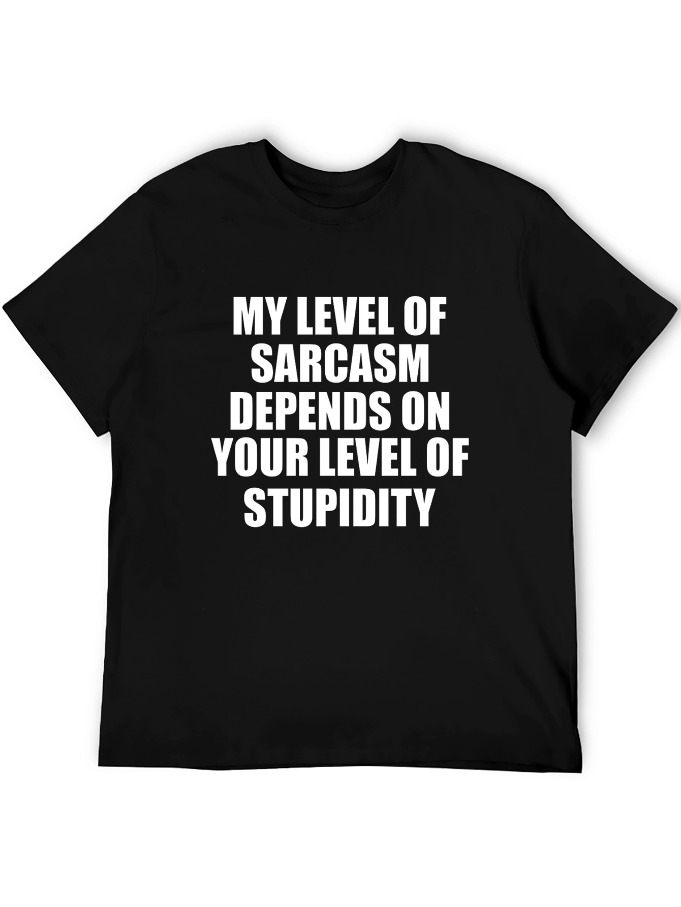 Black Sarcastic Quote T-Shirt view 5